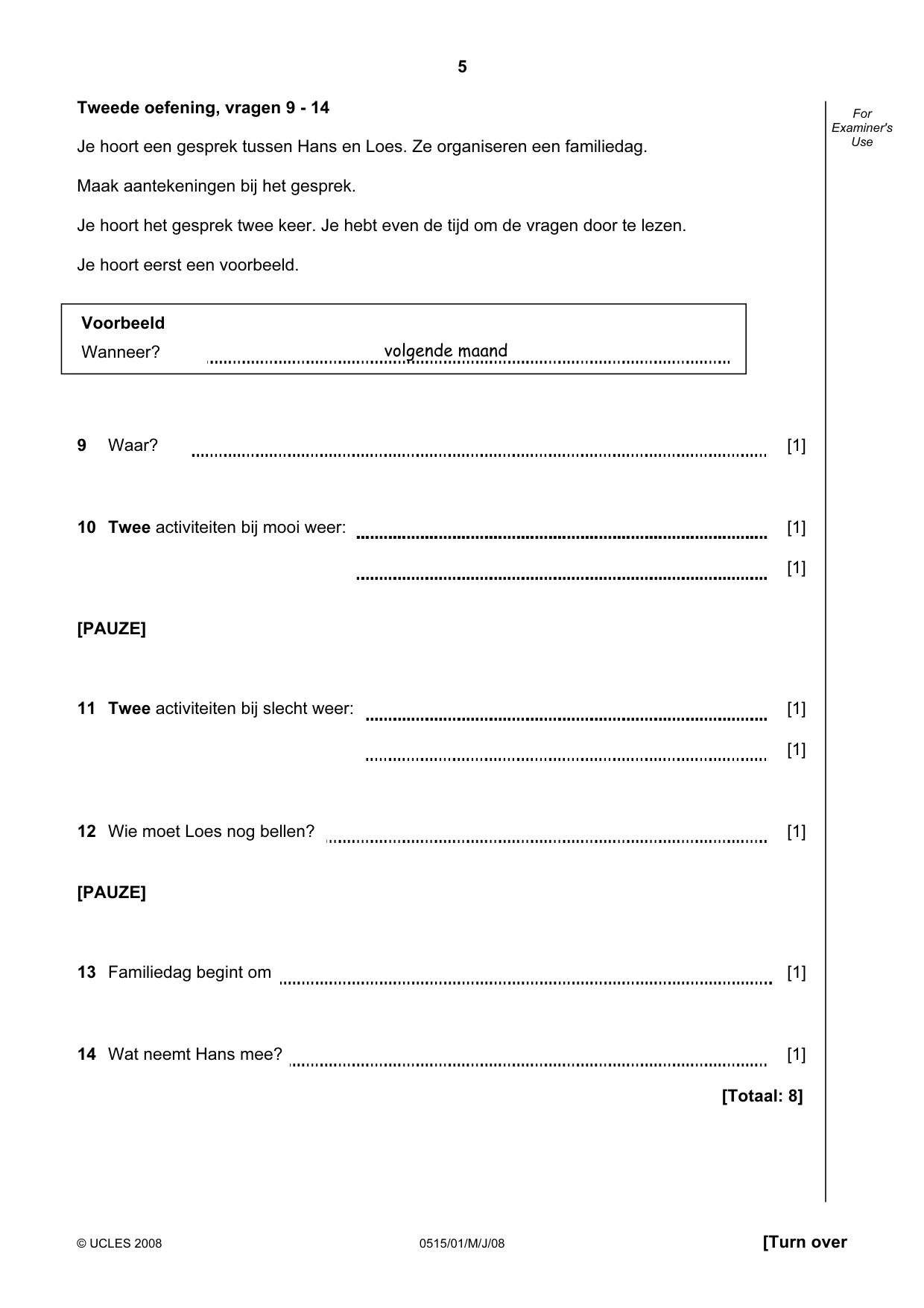 Cambridge IGCSE Dutch - Foreign Language 0515 2008 May/June Paper 1 · Variant 1 question paper, page 5 of 12