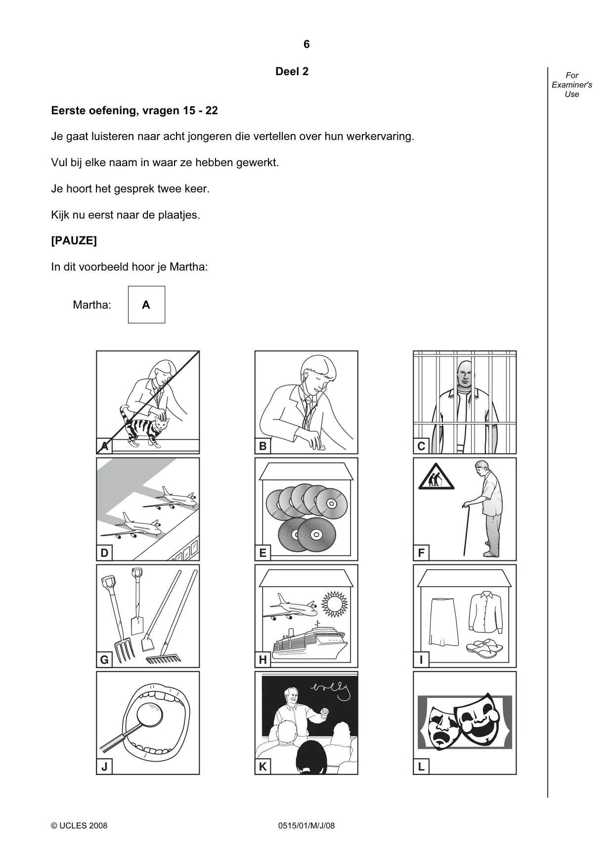 Cambridge IGCSE Dutch - Foreign Language 0515 2008 May/June Paper 1 · Variant 1 question paper, page 6 of 12