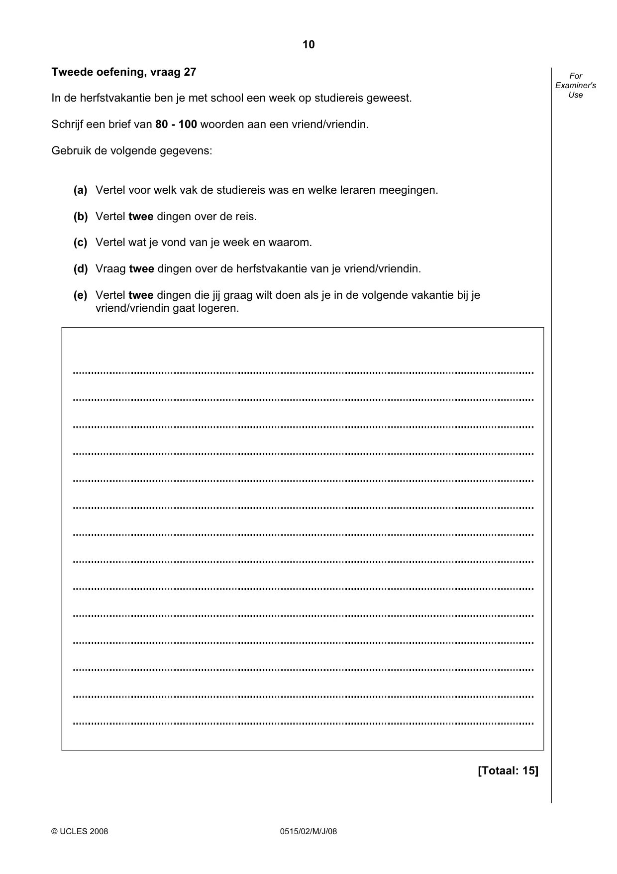 Cambridge IGCSE Dutch - Foreign Language 0515 2008 May/June Paper 2 · Variant 1 question paper, page 10 of 20