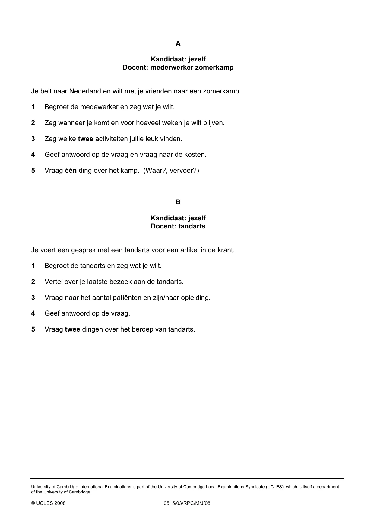 Cambridge IGCSE Dutch - Foreign Language 0515 2008 May/June Paper 3 · Variant 1 question paper, page 12 of 18