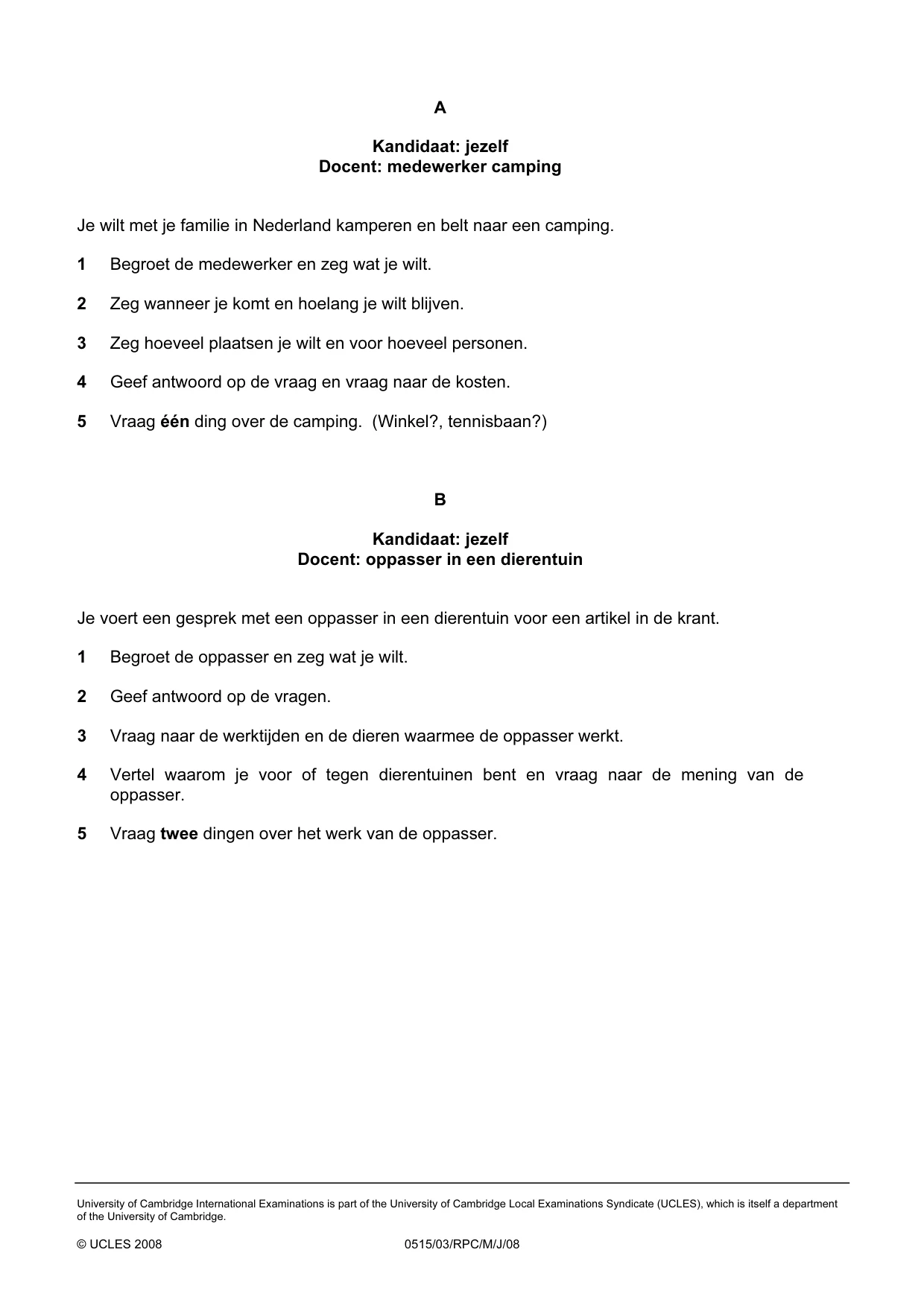 Cambridge IGCSE Dutch - Foreign Language 0515 2008 May/June Paper 3 · Variant 1 question paper, page 14 of 18
