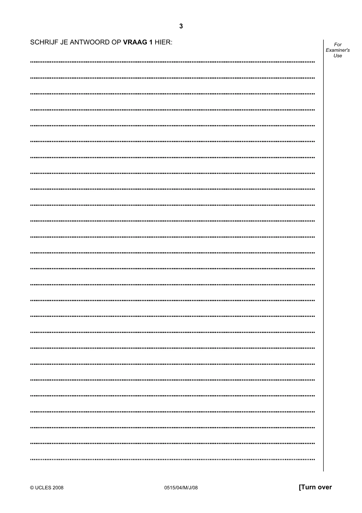 Cambridge IGCSE Dutch - Foreign Language 0515 2008 May/June Paper 4 · Variant 1 question paper, page 3 of 8