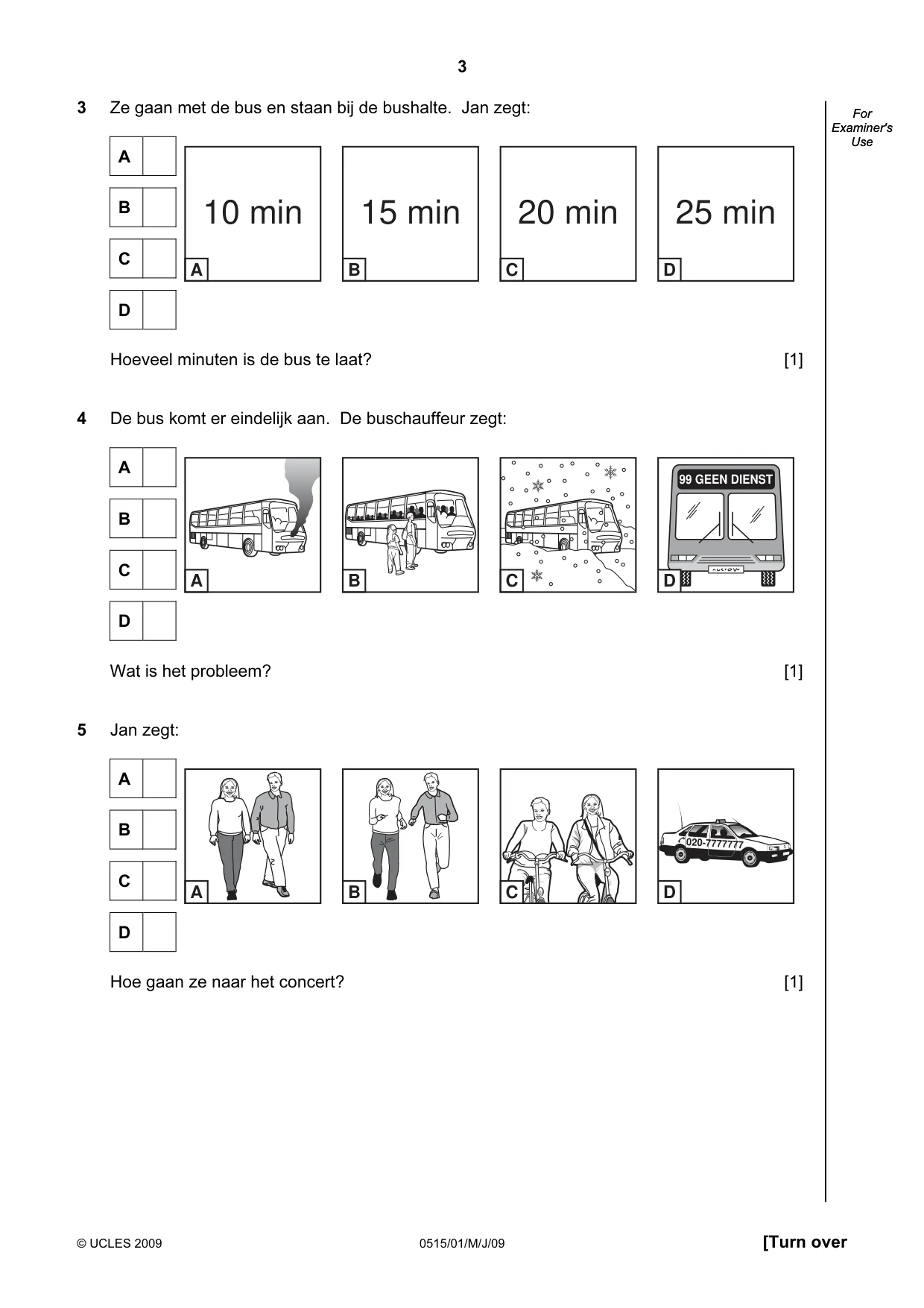 Cambridge IGCSE Dutch - Foreign Language 0515 2009 May/June Paper 1 · Variant 1 question paper, page 3 of 12