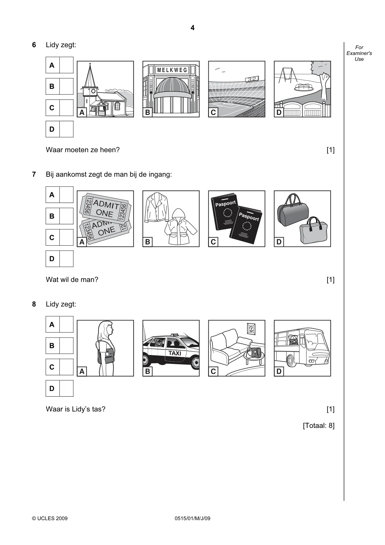 Cambridge IGCSE Dutch - Foreign Language 0515 2009 May/June Paper 1 · Variant 1 question paper, page 4 of 12