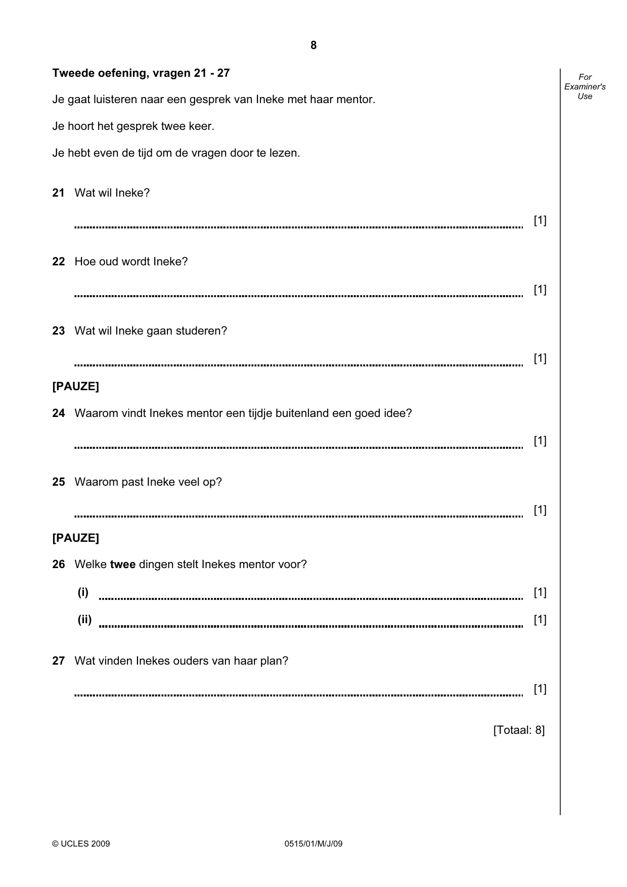 Cambridge IGCSE Dutch - Foreign Language 0515 2009 May/June Paper 1 · Variant 1 question paper, page 8 of 12