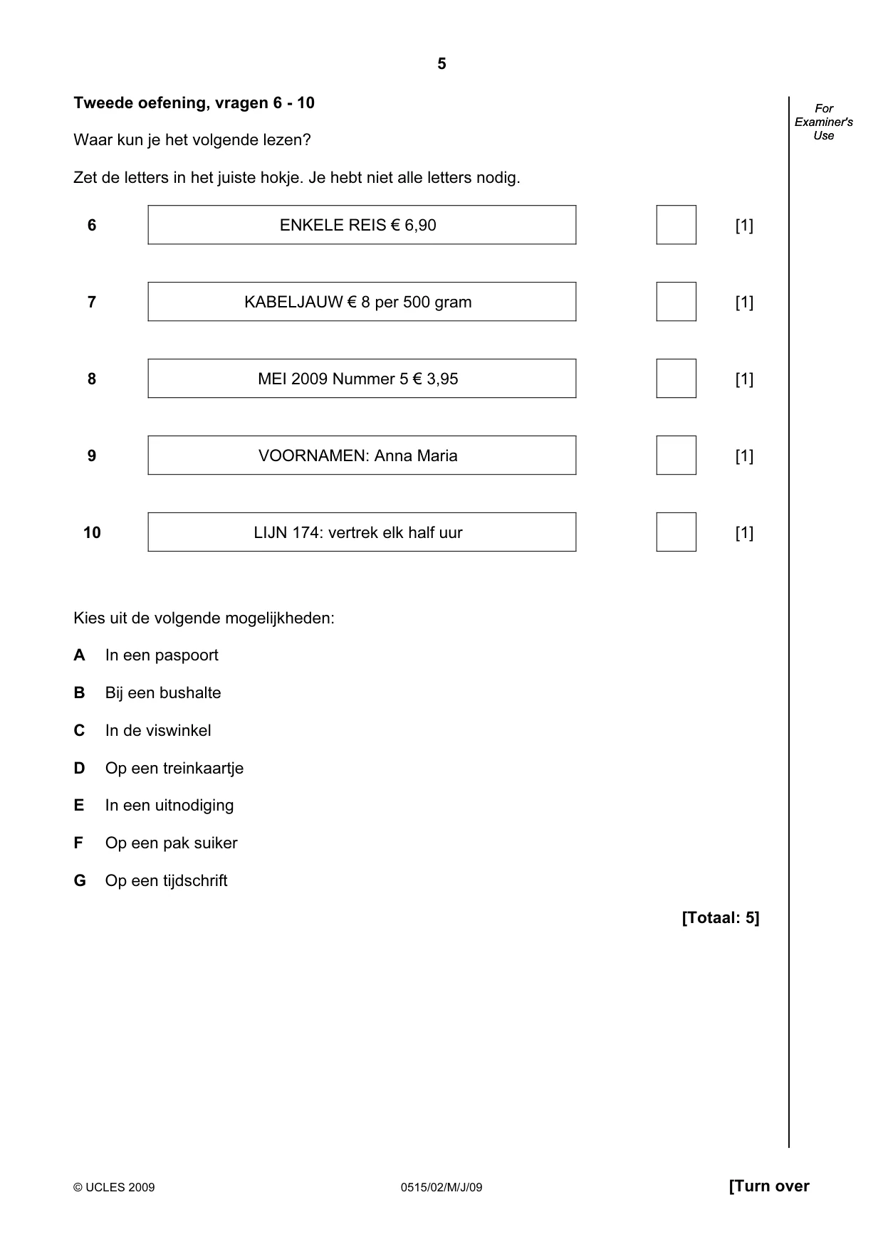 Cambridge IGCSE Dutch - Foreign Language 0515 2009 May/June Paper 2 · Variant 1 question paper, page 5 of 16