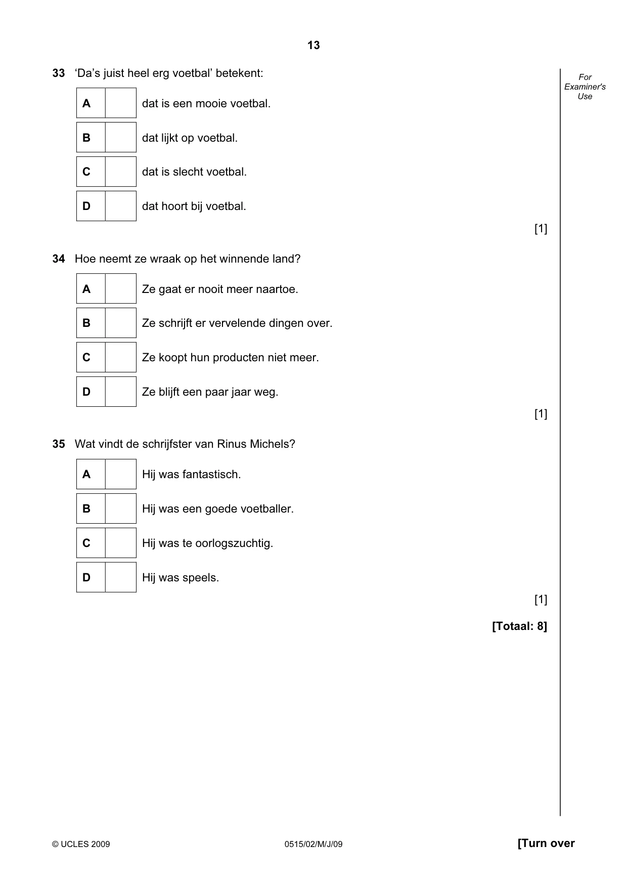 Cambridge IGCSE Dutch - Foreign Language 0515 2009 May/June Paper 2 · Variant 1 question paper, page 13 of 16