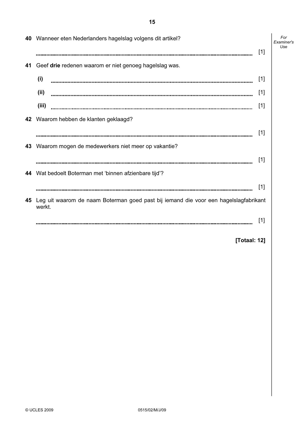 Cambridge IGCSE Dutch - Foreign Language 0515 2009 May/June Paper 2 · Variant 1 question paper, page 15 of 16