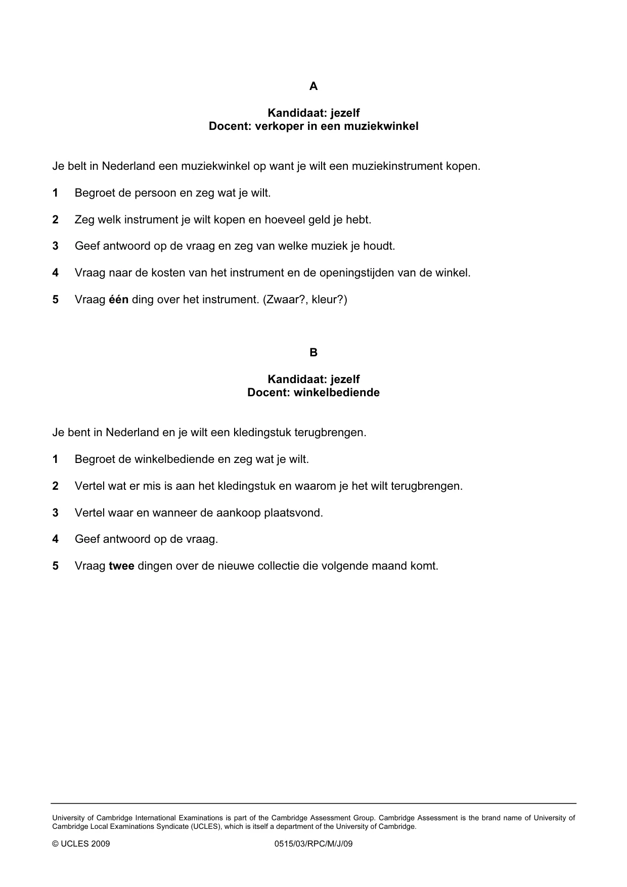 Cambridge IGCSE Dutch - Foreign Language 0515 2009 May/June Paper 3 · Variant 1 question paper, page 6 of 18