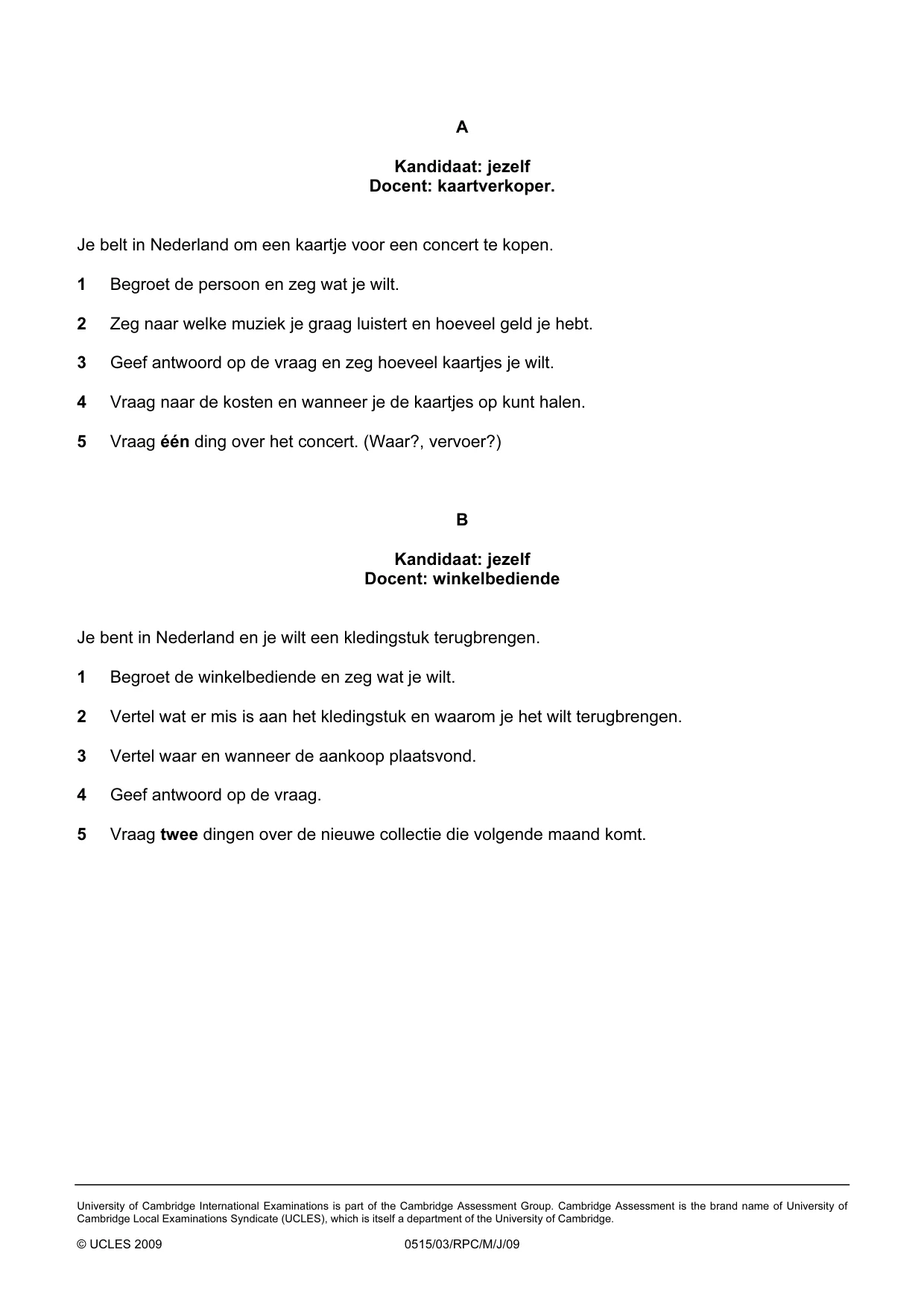 Cambridge IGCSE Dutch - Foreign Language 0515 2009 May/June Paper 3 · Variant 1 question paper, page 12 of 18