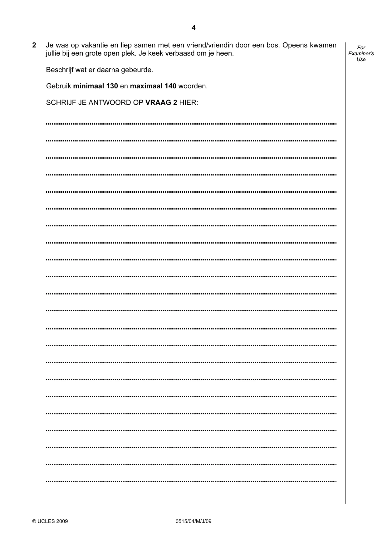 Cambridge IGCSE Dutch - Foreign Language 0515 2009 May/June Paper 4 · Variant 1 question paper, page 4 of 8