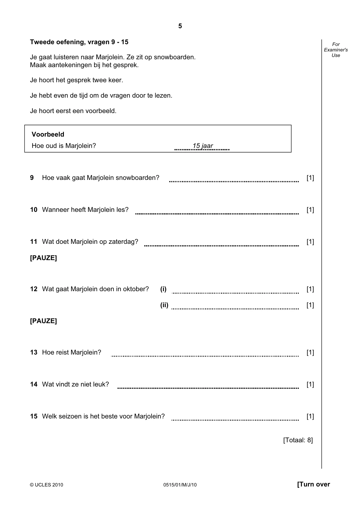 Cambridge IGCSE Dutch - Foreign Language 0515 2010 May/June Paper 1 · Variant 1 question paper, page 5 of 12