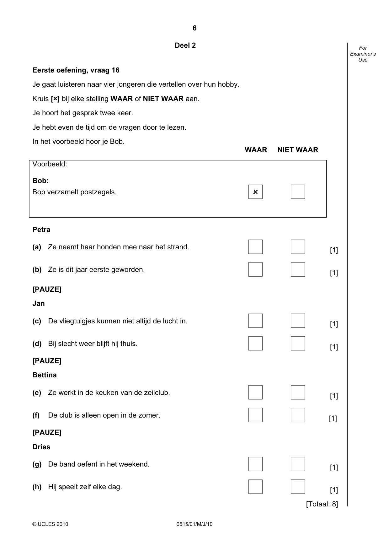 Cambridge IGCSE Dutch - Foreign Language 0515 2010 May/June Paper 1 · Variant 1 question paper, page 6 of 12