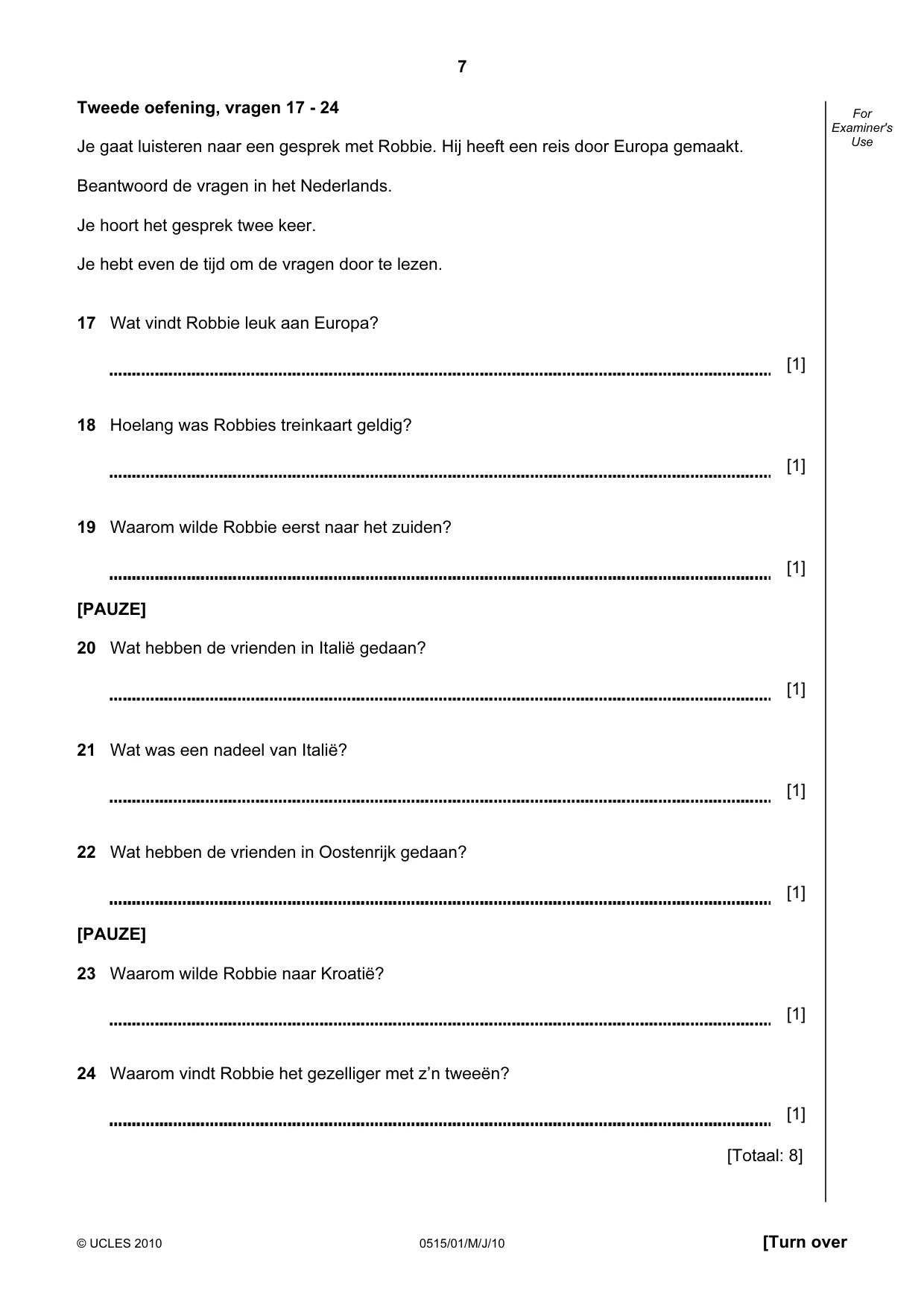 Cambridge IGCSE Dutch - Foreign Language 0515 2010 May/June Paper 1 · Variant 1 question paper, page 7 of 12
