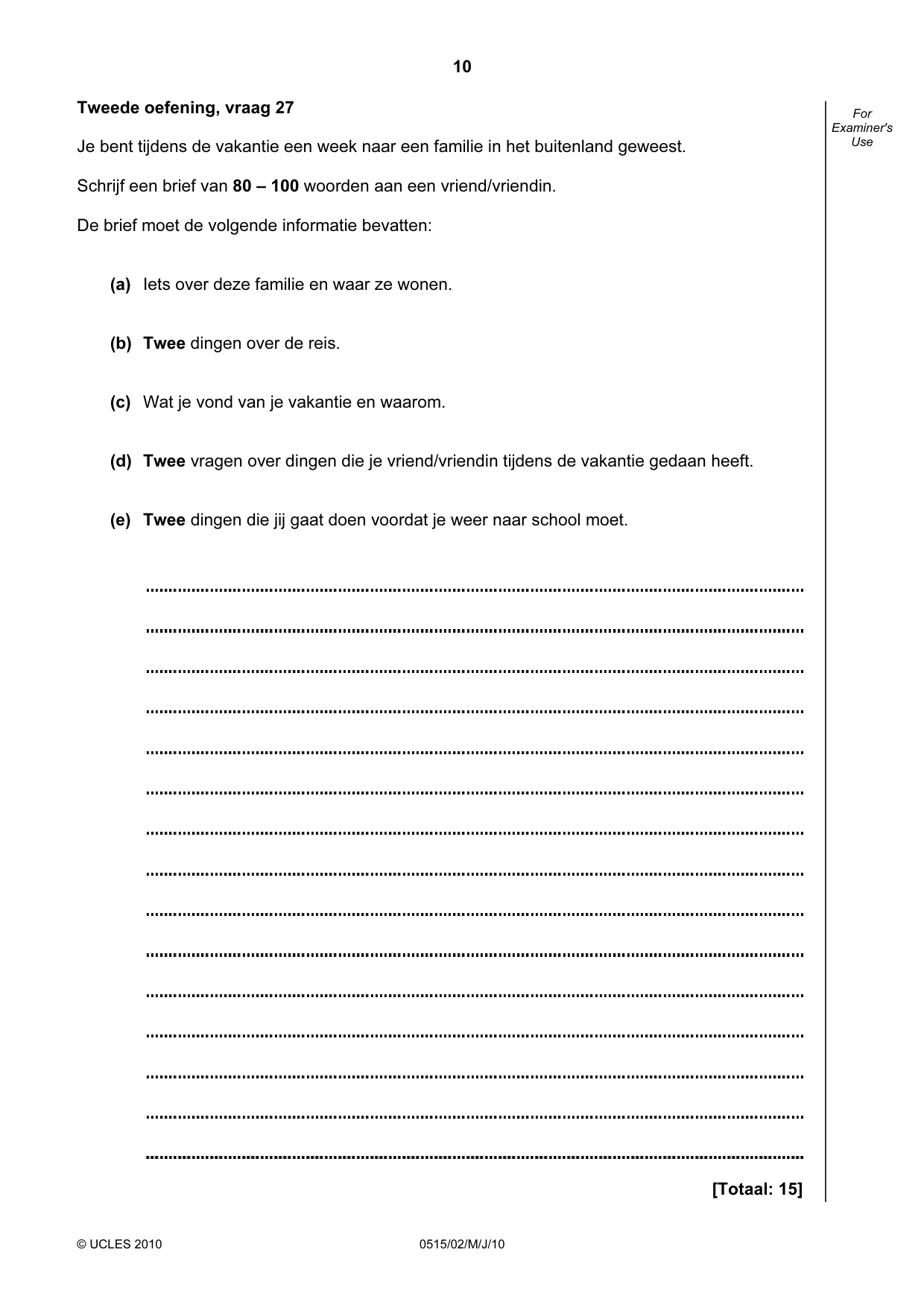 Cambridge IGCSE Dutch - Foreign Language 0515 2010 May/June Paper 2 · Variant 1 question paper, page 10 of 20