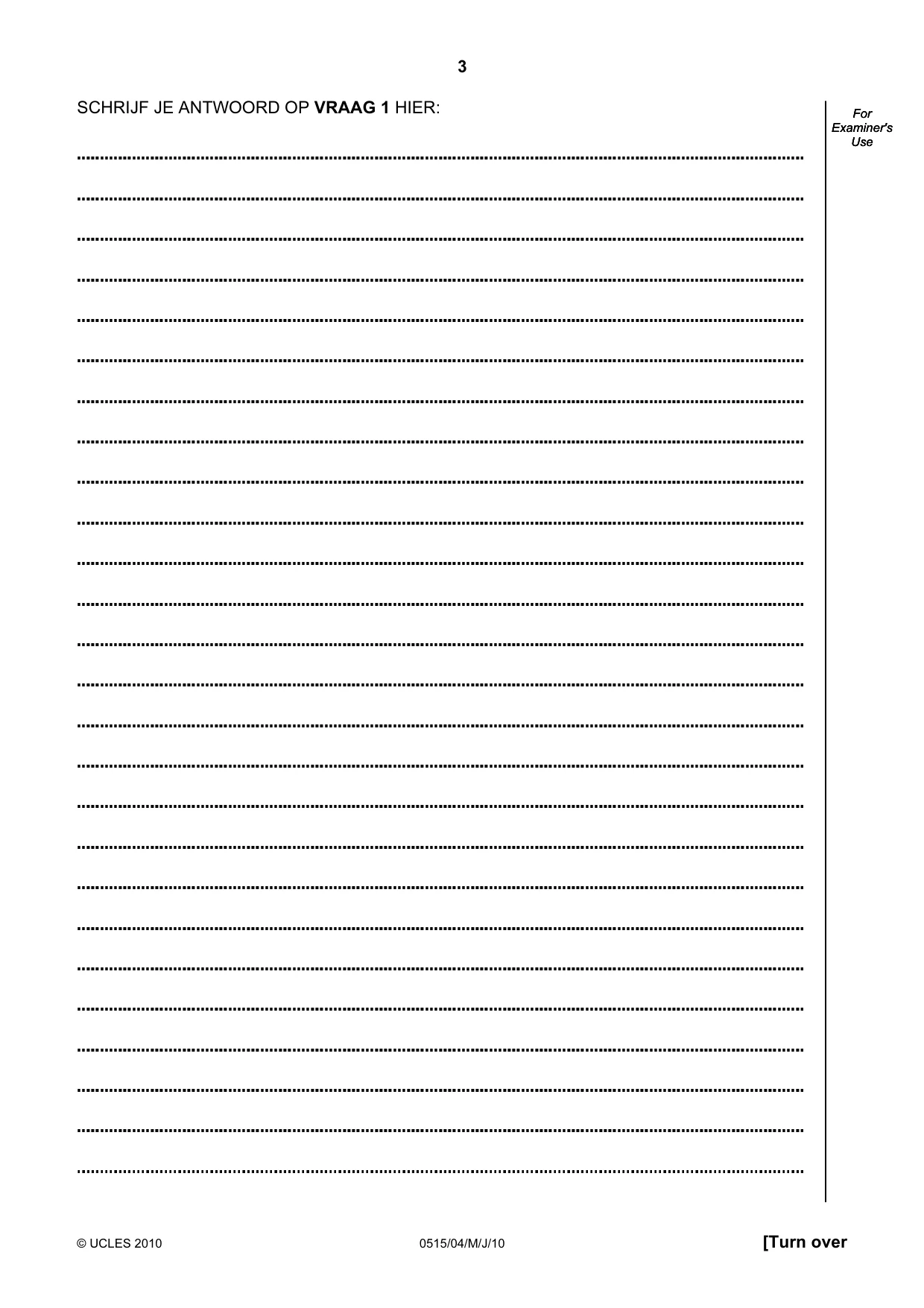 Cambridge IGCSE Dutch - Foreign Language 0515 2010 May/June Paper 4 · Variant 1 question paper, page 3 of 8