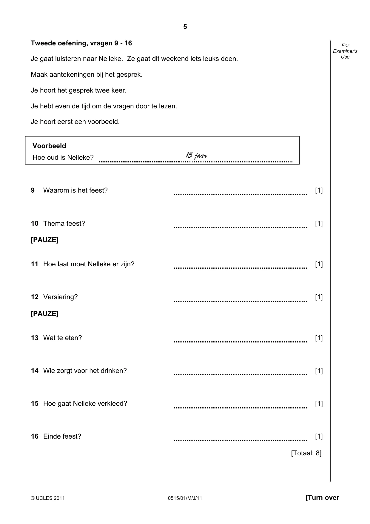 Cambridge IGCSE Dutch - Foreign Language 0515 2011 May/June Paper 1 · Variant 1 question paper, page 5 of 12