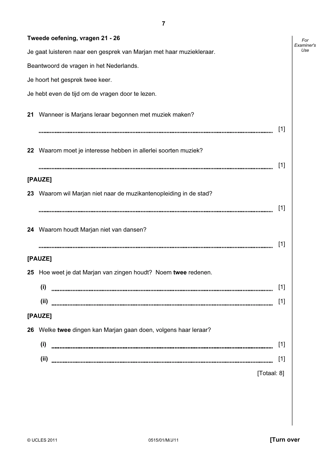Cambridge IGCSE Dutch - Foreign Language 0515 2011 May/June Paper 1 · Variant 1 question paper, page 7 of 12