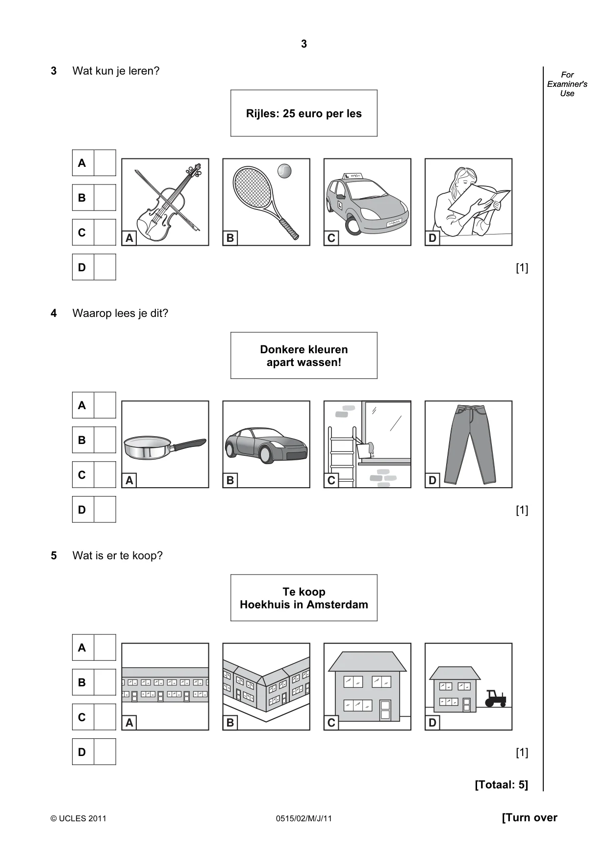 Cambridge IGCSE Dutch - Foreign Language 0515 2011 May/June Paper 2 · Variant 1 question paper, page 3 of 16