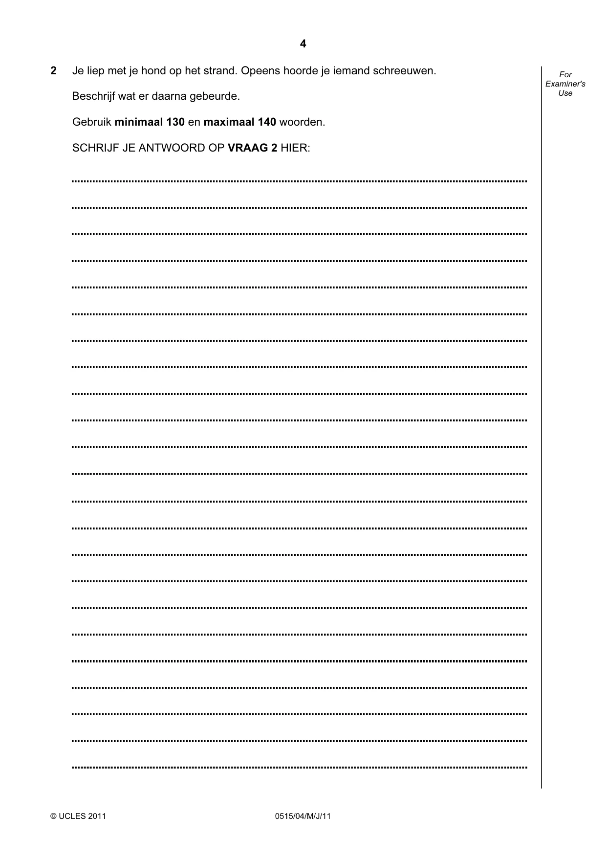 Cambridge IGCSE Dutch - Foreign Language 0515 2011 May/June Paper 4 · Variant 1 question paper, page 4 of 8