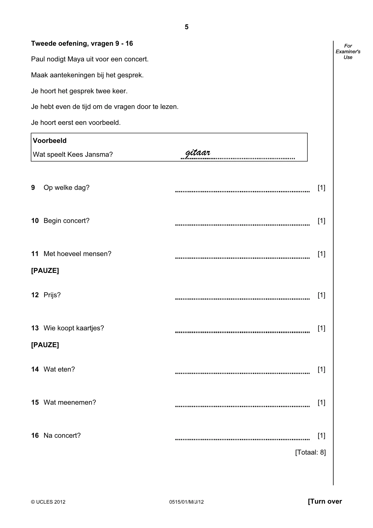 Cambridge IGCSE Dutch - Foreign Language 0515 2012 May/June Paper 1 · Variant 1 question paper, page 5 of 12