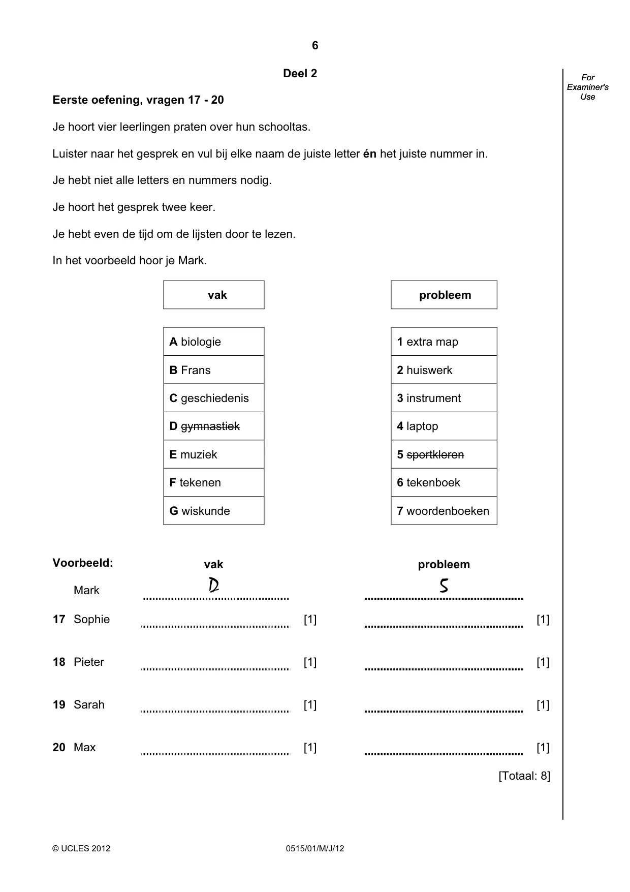 Cambridge IGCSE Dutch - Foreign Language 0515 2012 May/June Paper 1 · Variant 1 question paper, page 6 of 12
