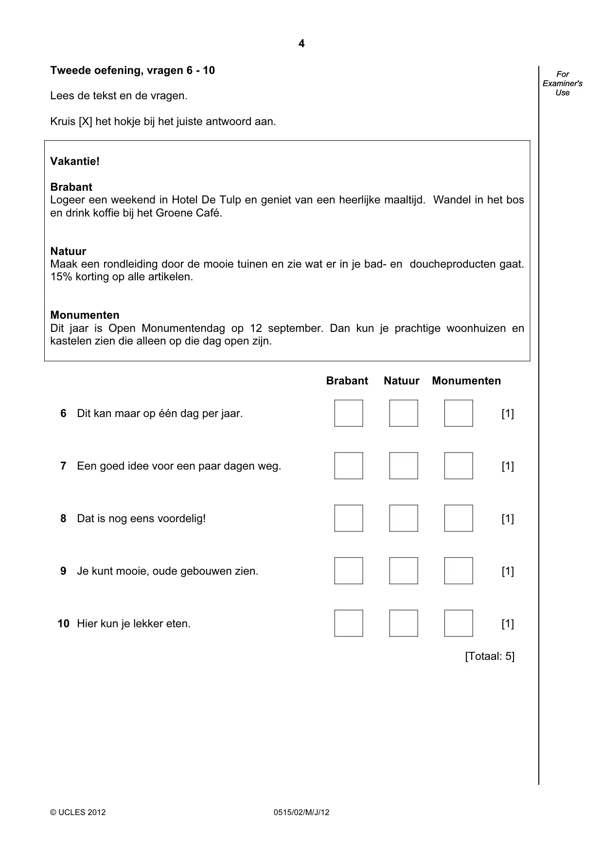 Cambridge IGCSE Dutch - Foreign Language 0515 2012 May/June Paper 2 · Variant 1 question paper, page 4 of 20