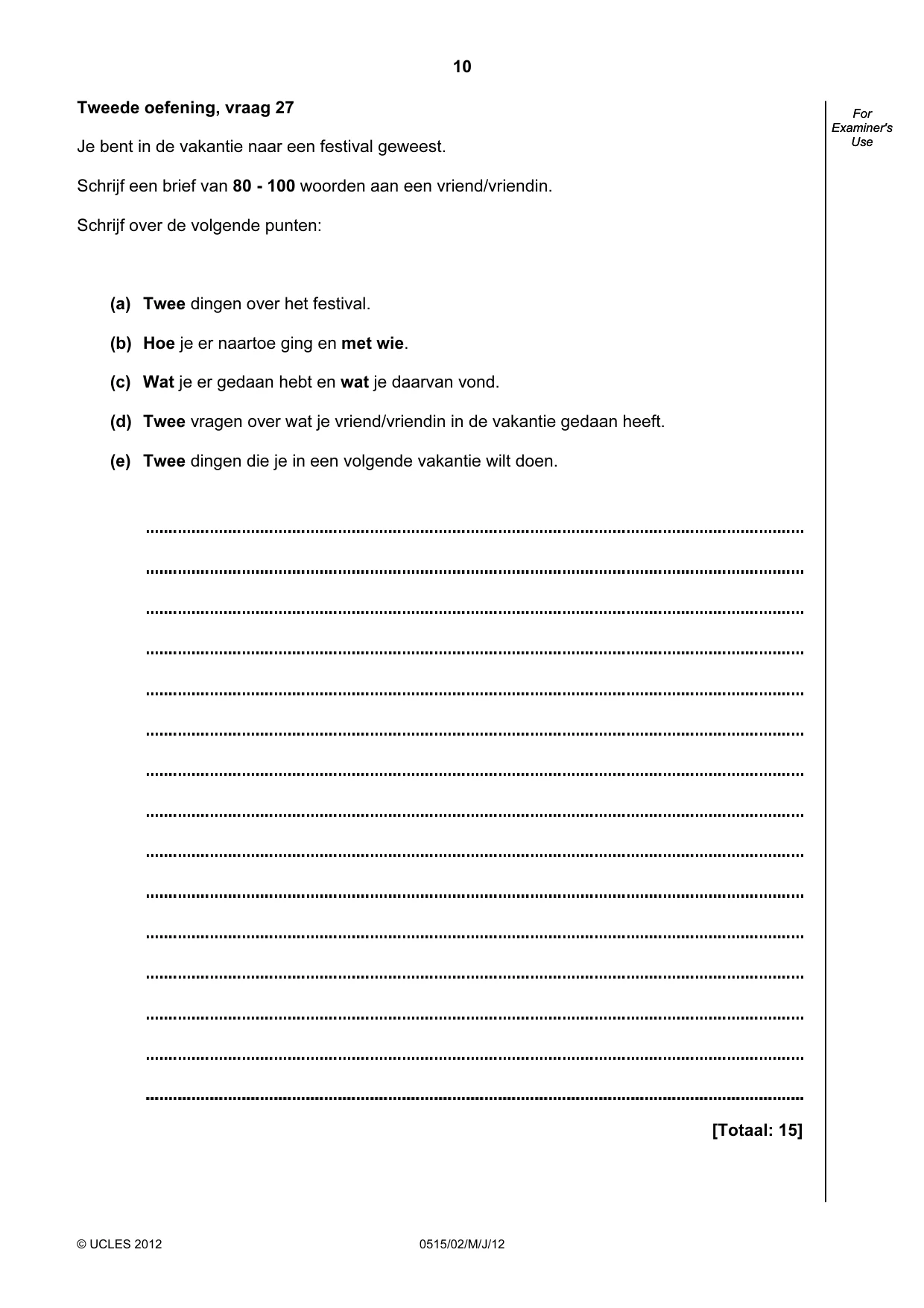 Cambridge IGCSE Dutch - Foreign Language 0515 2012 May/June Paper 2 · Variant 1 question paper, page 10 of 20