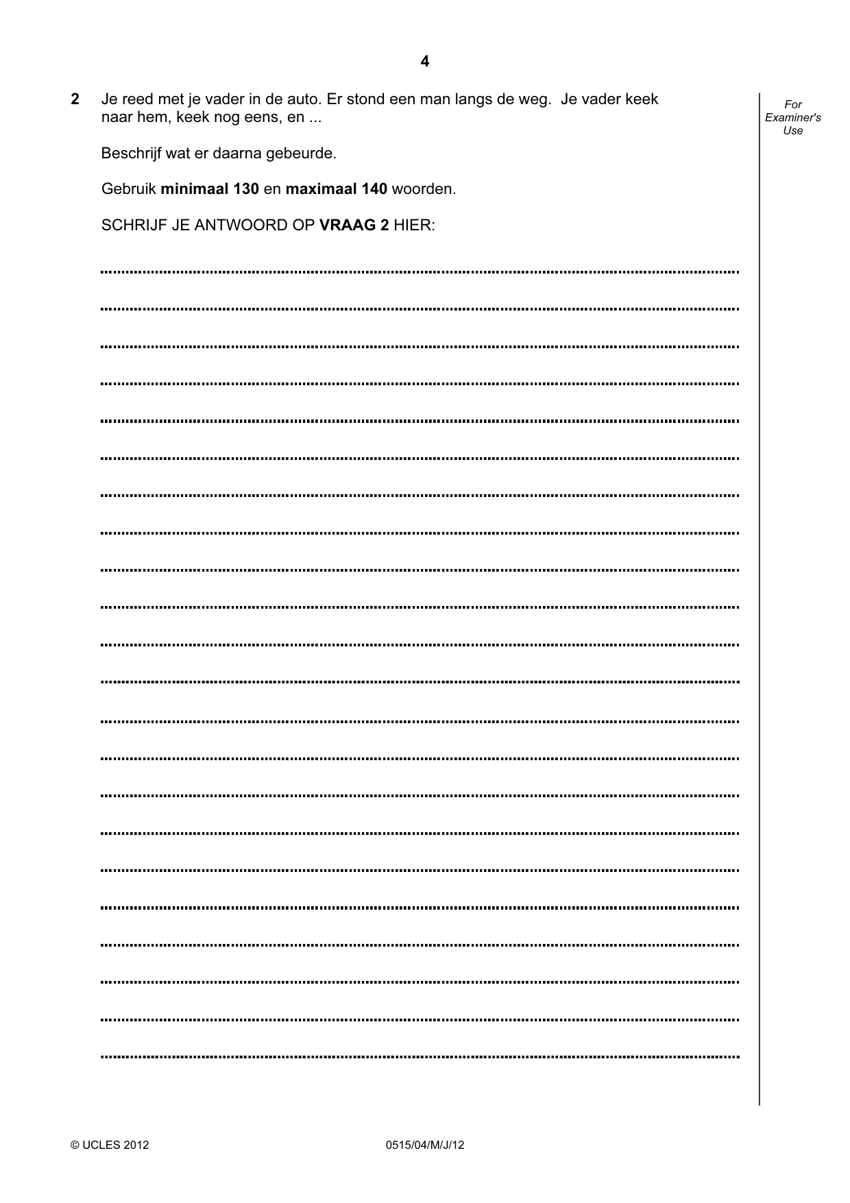 Cambridge IGCSE Dutch - Foreign Language 0515 2012 May/June Paper 4 · Variant 1 question paper, page 4 of 8