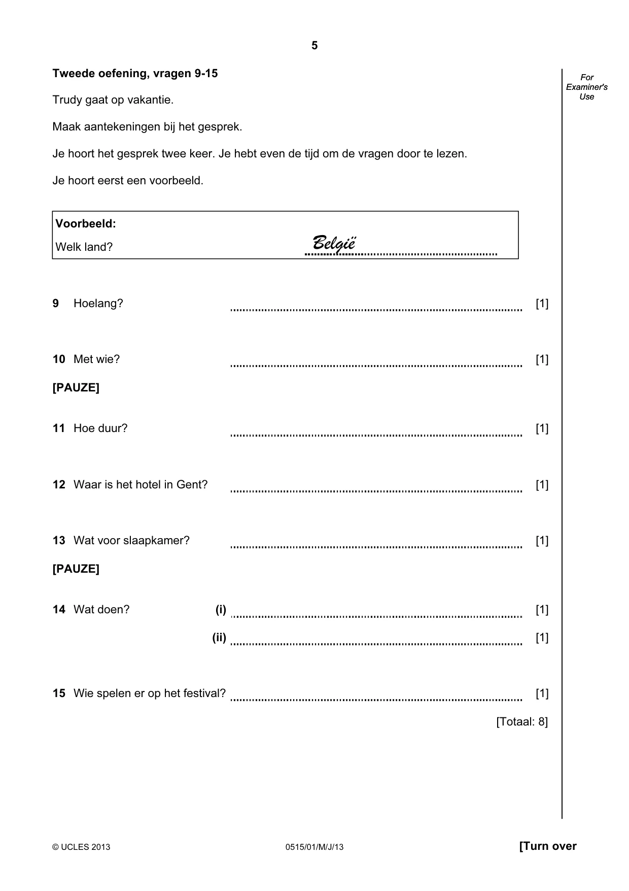 Cambridge IGCSE Dutch - Foreign Language 0515 2013 May/June Paper 1 · Variant 1 question paper, page 5 of 12