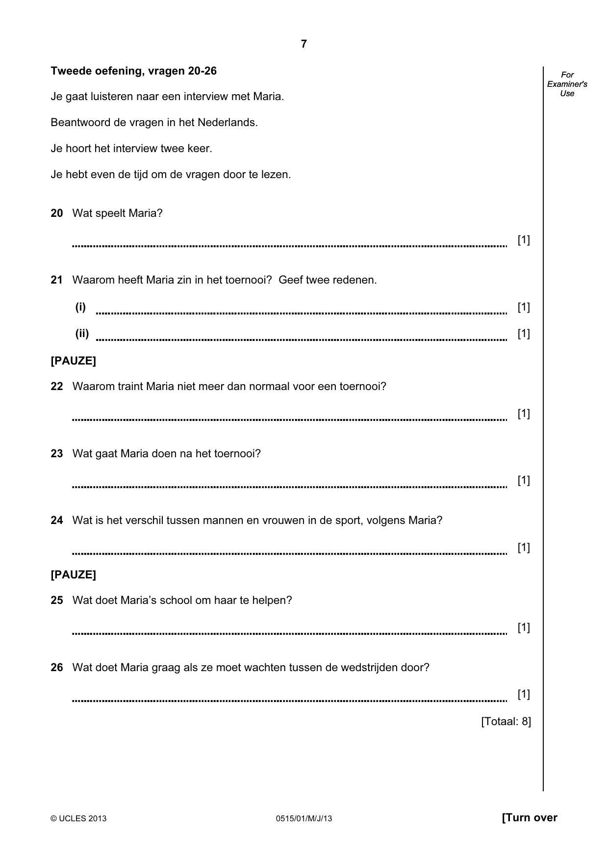 Cambridge IGCSE Dutch - Foreign Language 0515 2013 May/June Paper 1 · Variant 1 question paper, page 7 of 12