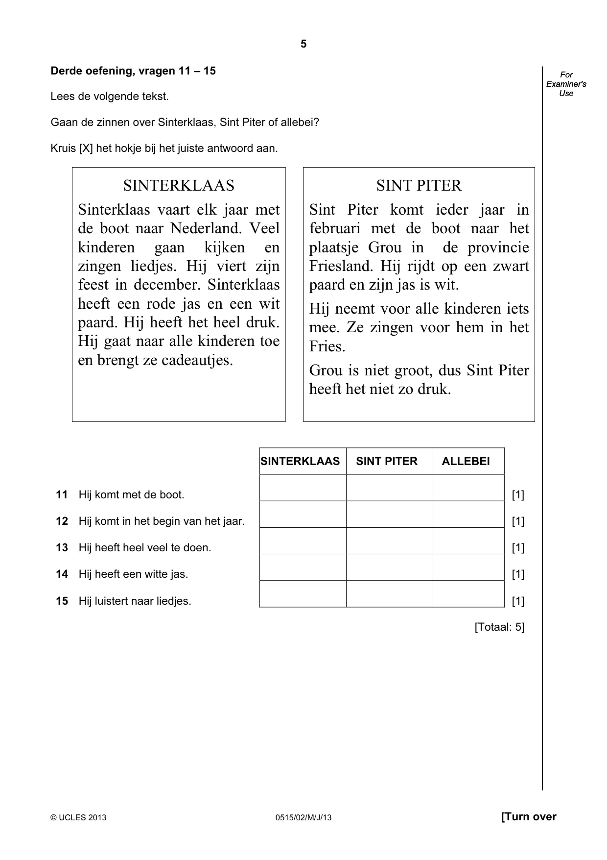Cambridge IGCSE Dutch - Foreign Language 0515 2013 May/June Paper 2 · Variant 1 question paper, page 5 of 20