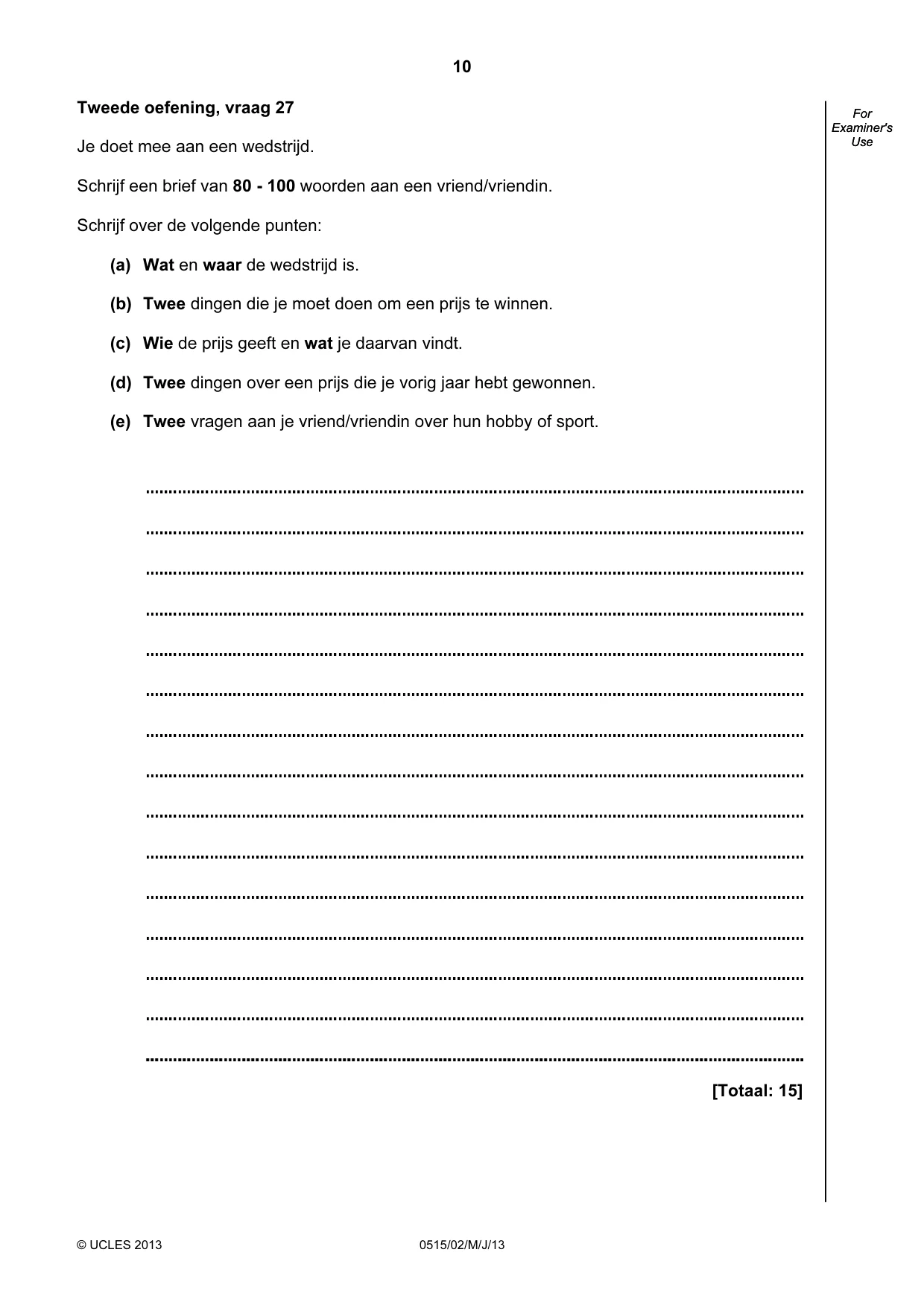 Cambridge IGCSE Dutch - Foreign Language 0515 2013 May/June Paper 2 · Variant 1 question paper, page 10 of 20