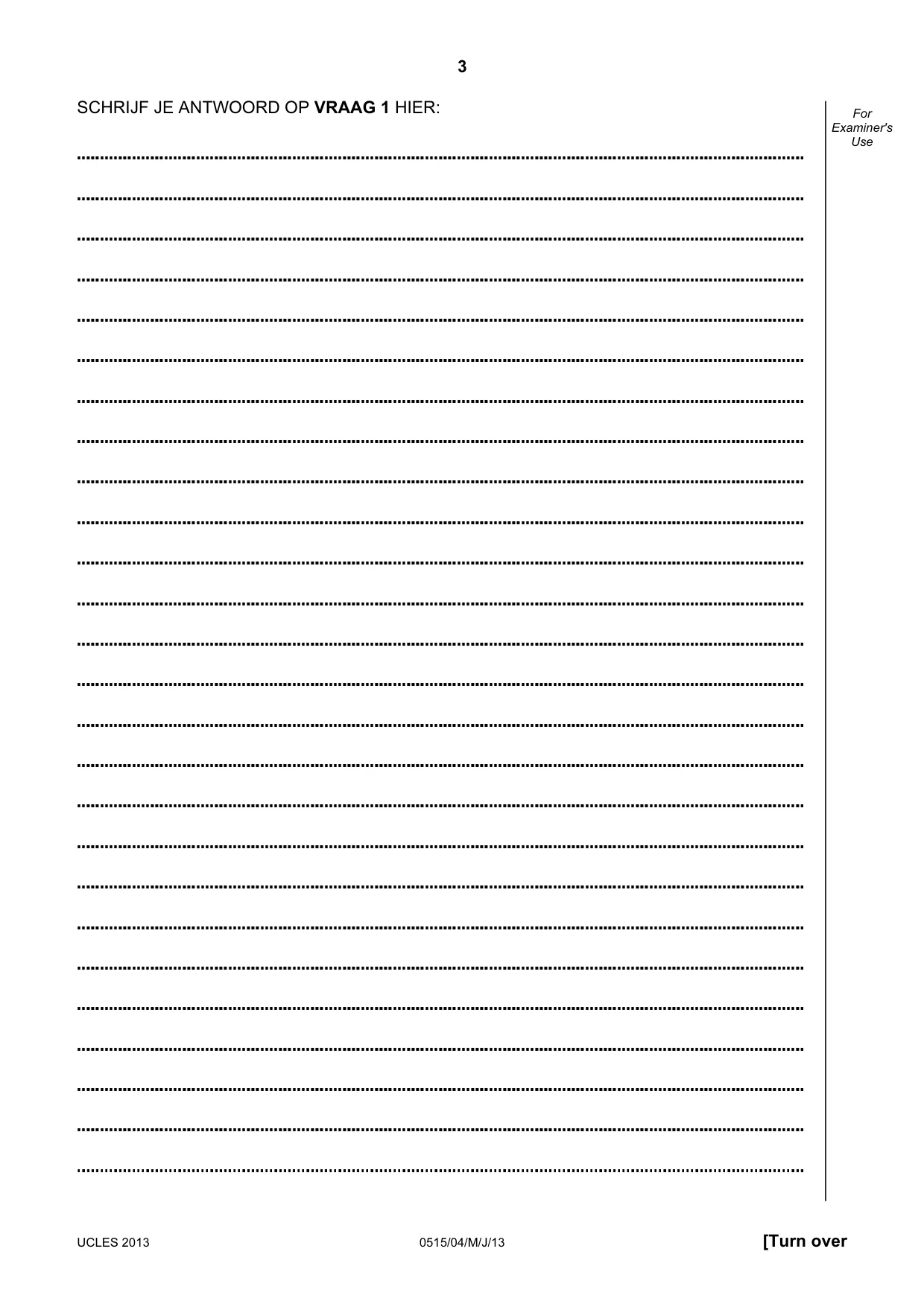 Cambridge IGCSE Dutch - Foreign Language 0515 2013 May/June Paper 4 · Variant 1 question paper, page 3 of 8