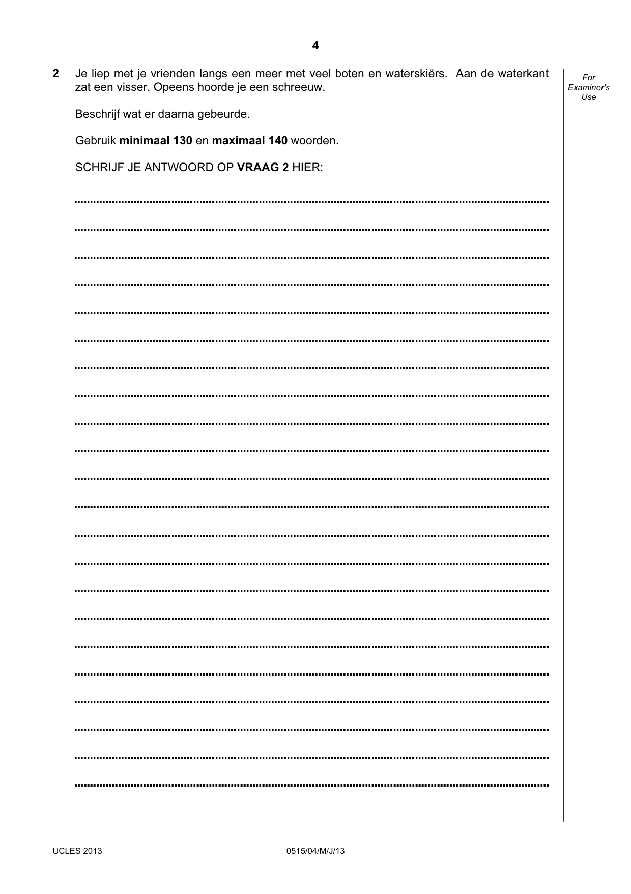 Cambridge IGCSE Dutch - Foreign Language 0515 2013 May/June Paper 4 · Variant 1 question paper, page 4 of 8