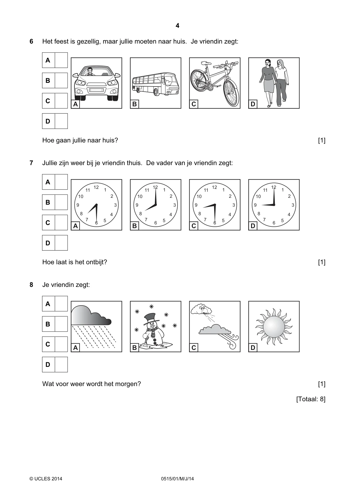 Cambridge IGCSE Dutch - Foreign Language 0515 2014 May/June Paper 1 · Variant 1 question paper, page 4 of 12