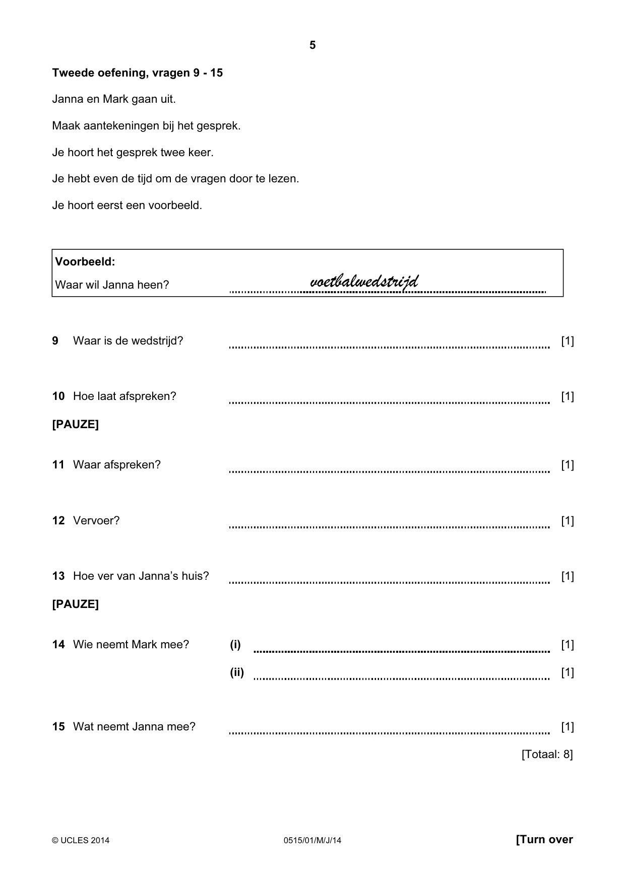 Cambridge IGCSE Dutch - Foreign Language 0515 2014 May/June Paper 1 · Variant 1 question paper, page 5 of 12