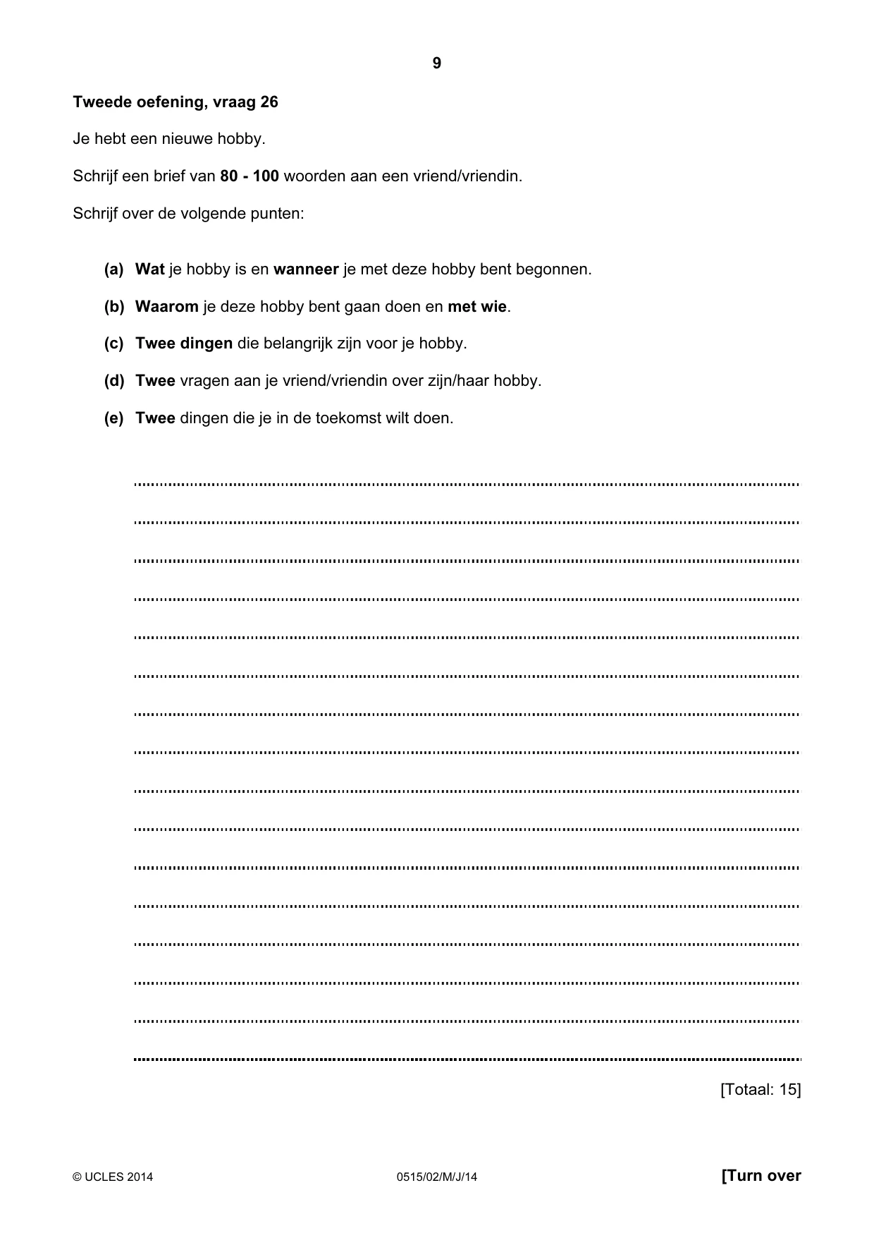 Cambridge IGCSE Dutch - Foreign Language 0515 2014 May/June Paper 2 · Variant 1 question paper, page 9 of 16