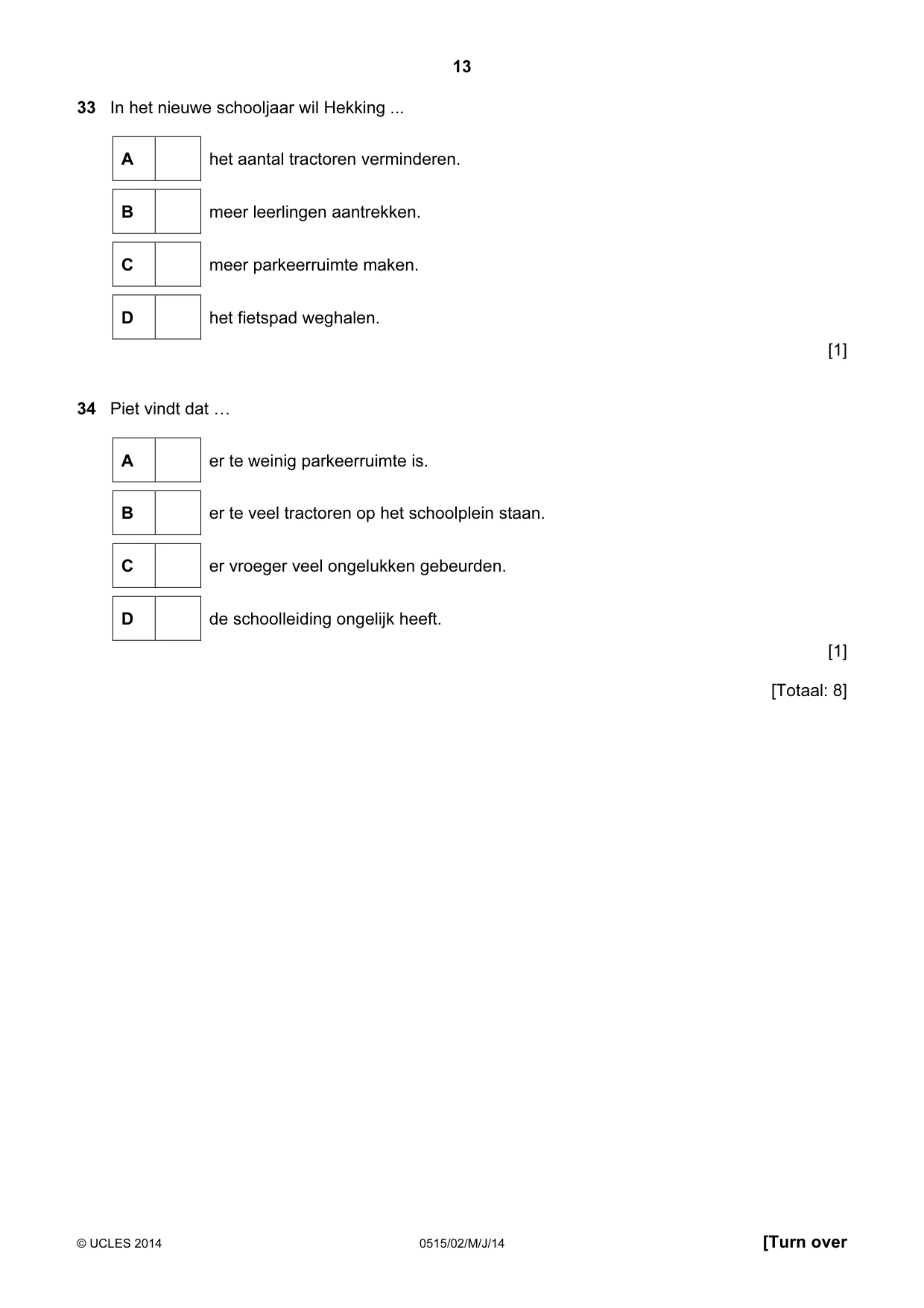 Cambridge IGCSE Dutch - Foreign Language 0515 2014 May/June Paper 2 · Variant 1 question paper, page 13 of 16