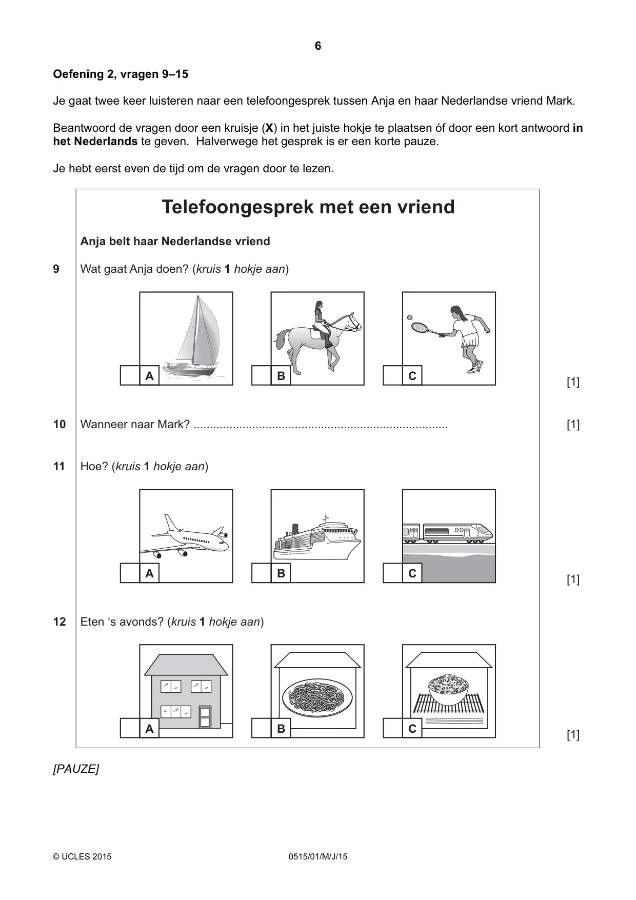 Cambridge IGCSE Dutch - Foreign Language 0515 2015 May/June Paper 1 · Variant 1 question paper, page 6 of 12