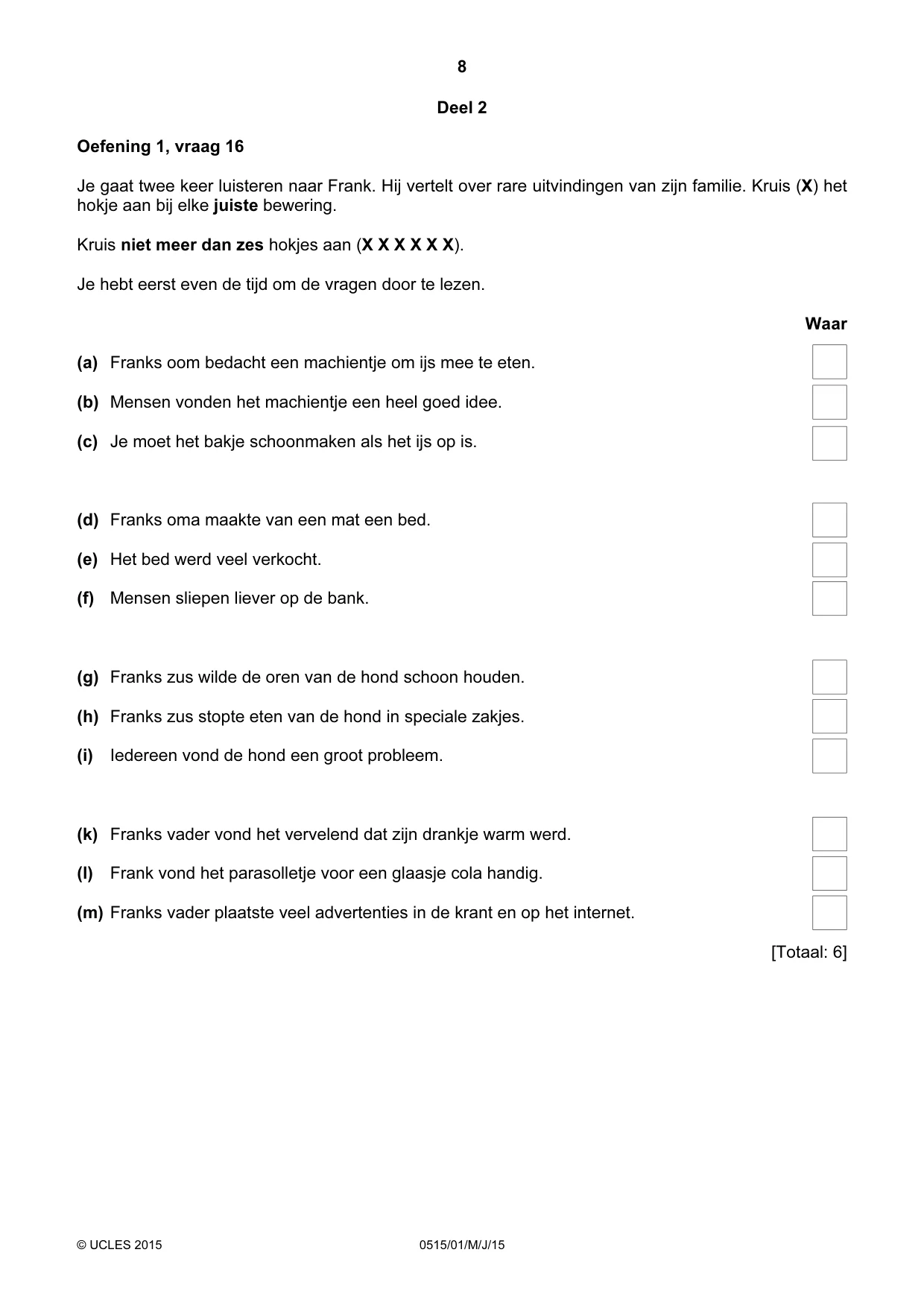 Cambridge IGCSE Dutch - Foreign Language 0515 2015 May/June Paper 1 · Variant 1 question paper, page 8 of 12