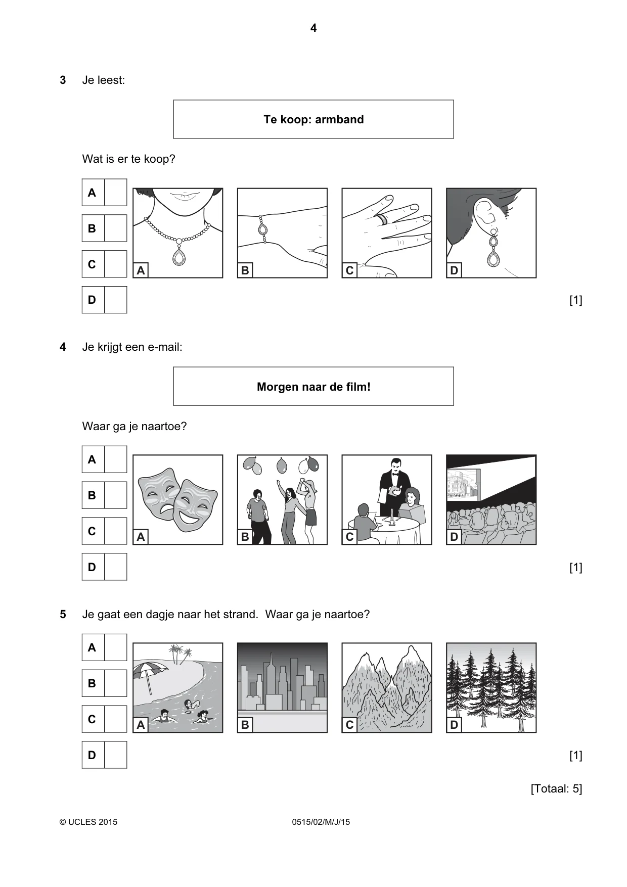 Cambridge IGCSE Dutch - Foreign Language 0515 2015 May/June Paper 2 · Variant 1 question paper, page 4 of 16