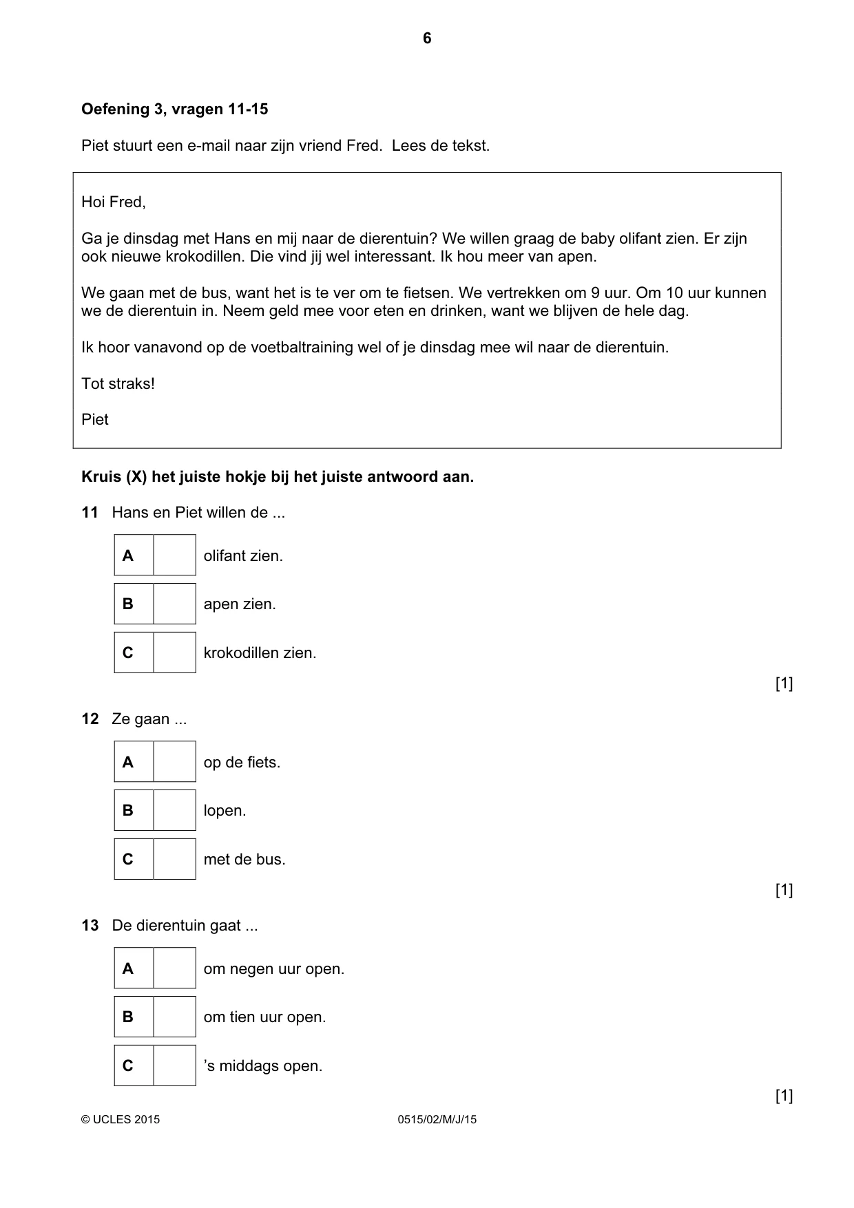 Cambridge IGCSE Dutch - Foreign Language 0515 2015 May/June Paper 2 · Variant 1 question paper, page 6 of 16