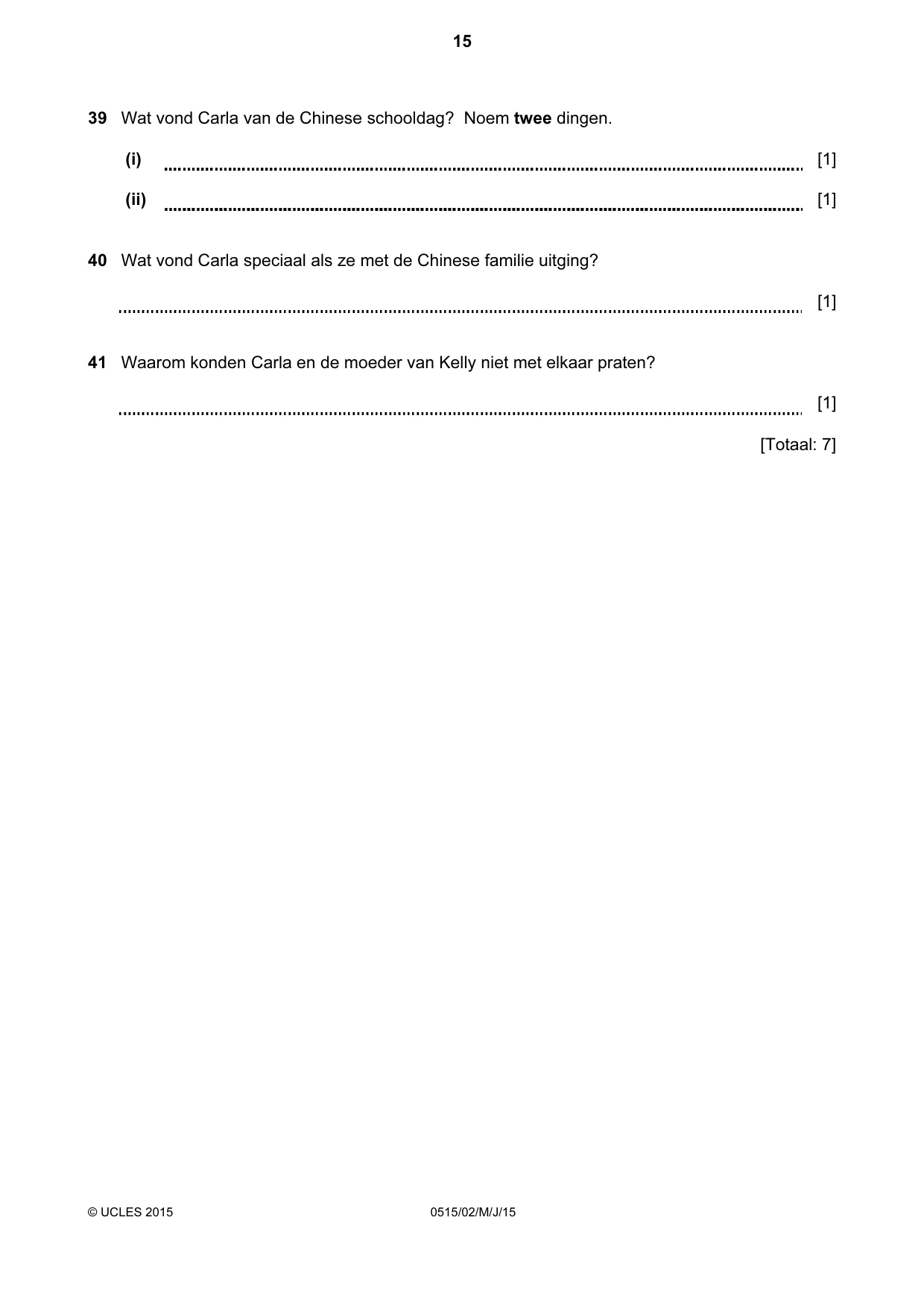 Cambridge IGCSE Dutch - Foreign Language 0515 2015 May/June Paper 2 · Variant 1 question paper, page 15 of 16