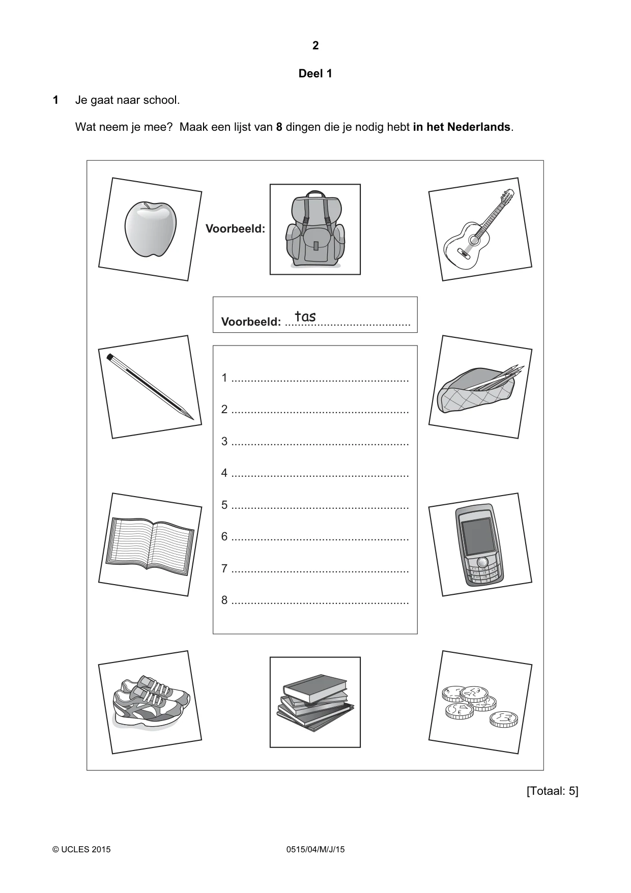 Cambridge IGCSE Dutch - Foreign Language 0515 2015 May/June Paper 4 · Variant 1 question paper, page 2 of 8