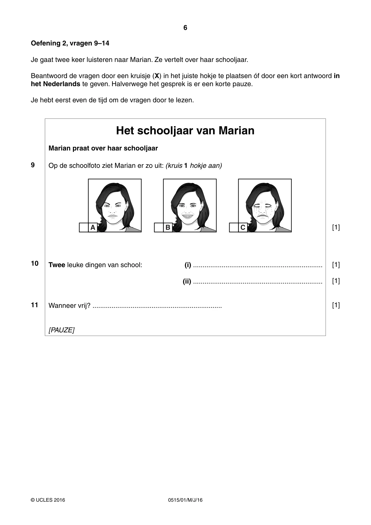 Cambridge IGCSE Dutch - Foreign Language 0515 2016 May/June Paper 1 · Variant 0 question paper, page 6 of 12