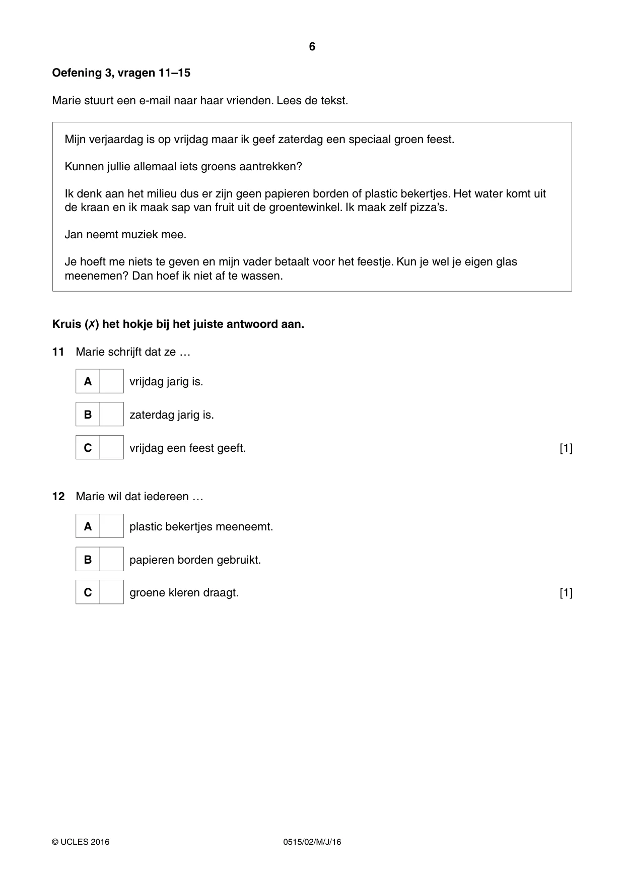 Cambridge IGCSE Dutch - Foreign Language 0515 2016 May/June Paper 2 · Variant 0 question paper, page 6 of 16