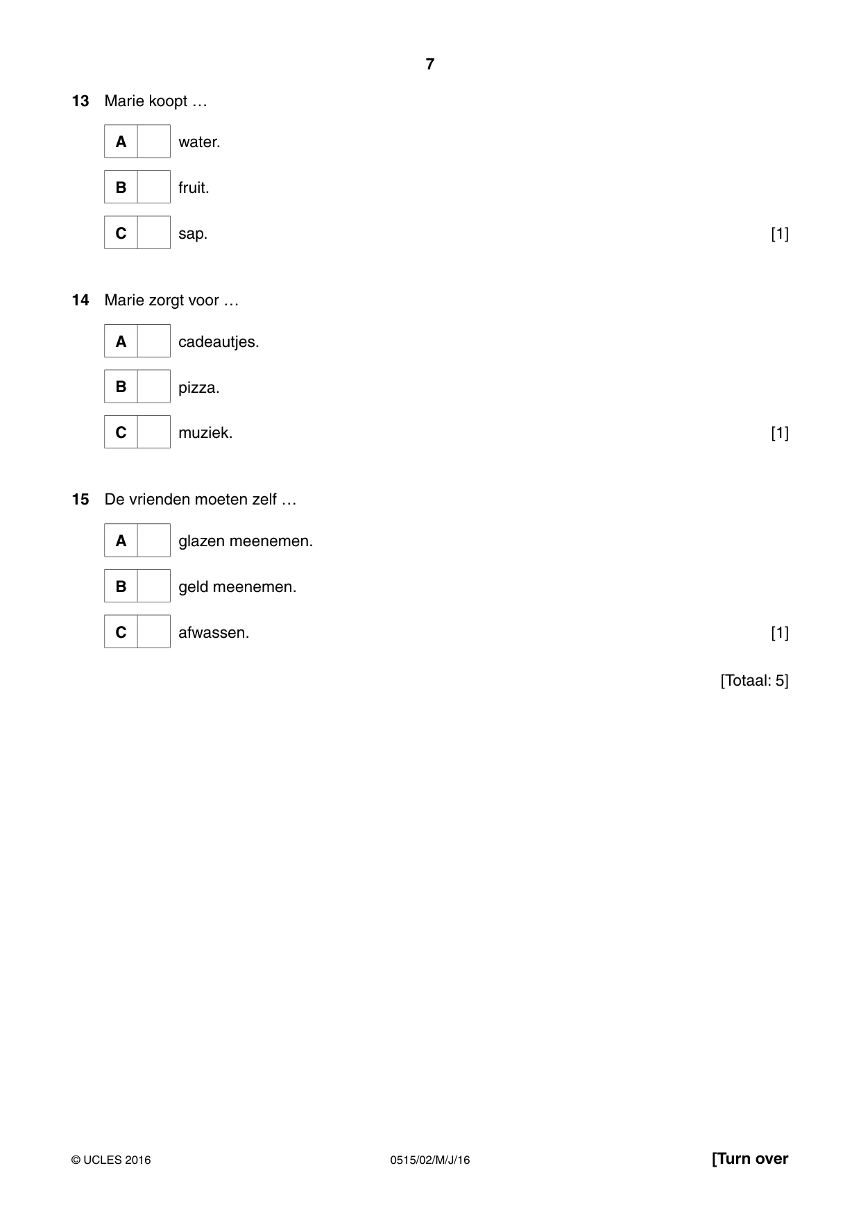 Cambridge IGCSE Dutch - Foreign Language 0515 2016 May/June Paper 2 · Variant 0 question paper, page 7 of 16