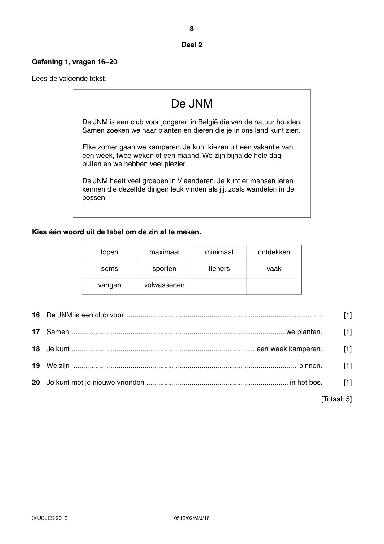 Cambridge IGCSE Dutch - Foreign Language 0515 2016 May/June Paper 2 · Variant 0 question paper, page 8 of 16