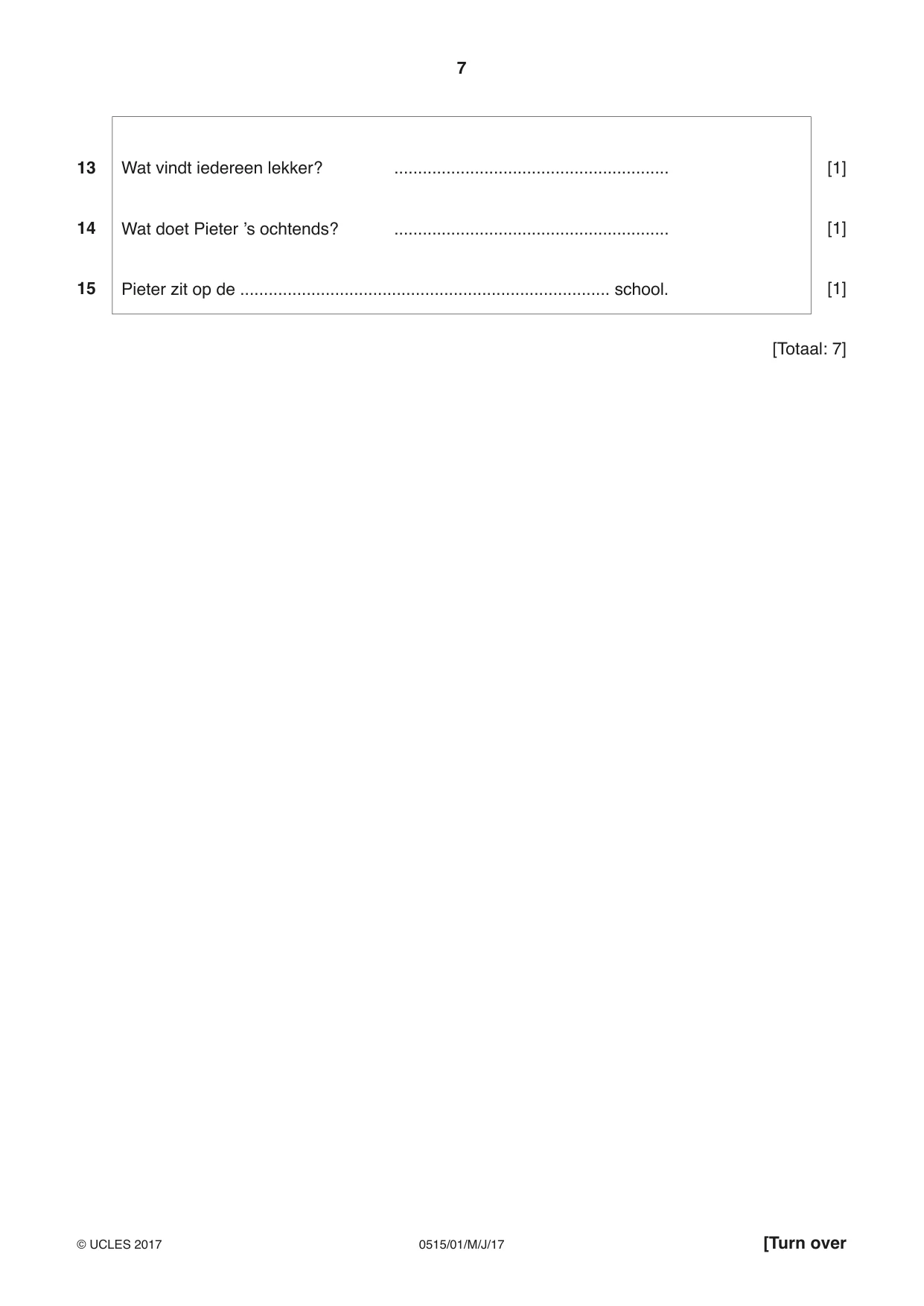 Cambridge IGCSE Dutch - Foreign Language 0515 2017 May/June Paper 1 · Variant 1 question paper, page 7 of 12